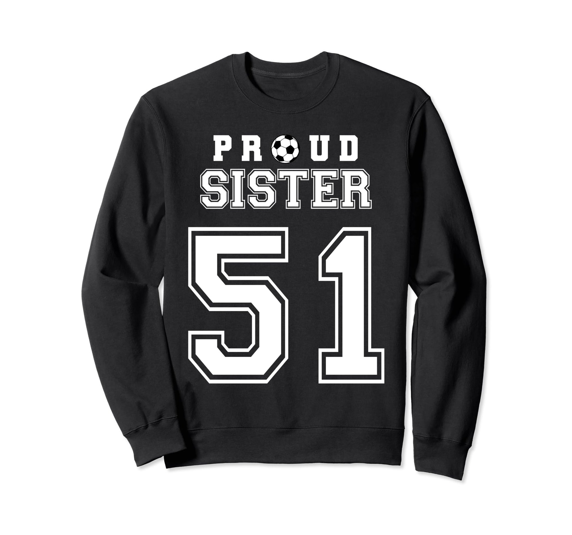 Number 51 Custom Proud Soccer Sweatshirt - Streetwear Style Men Women - T-Shirt, Sweatshirt, Hoodie