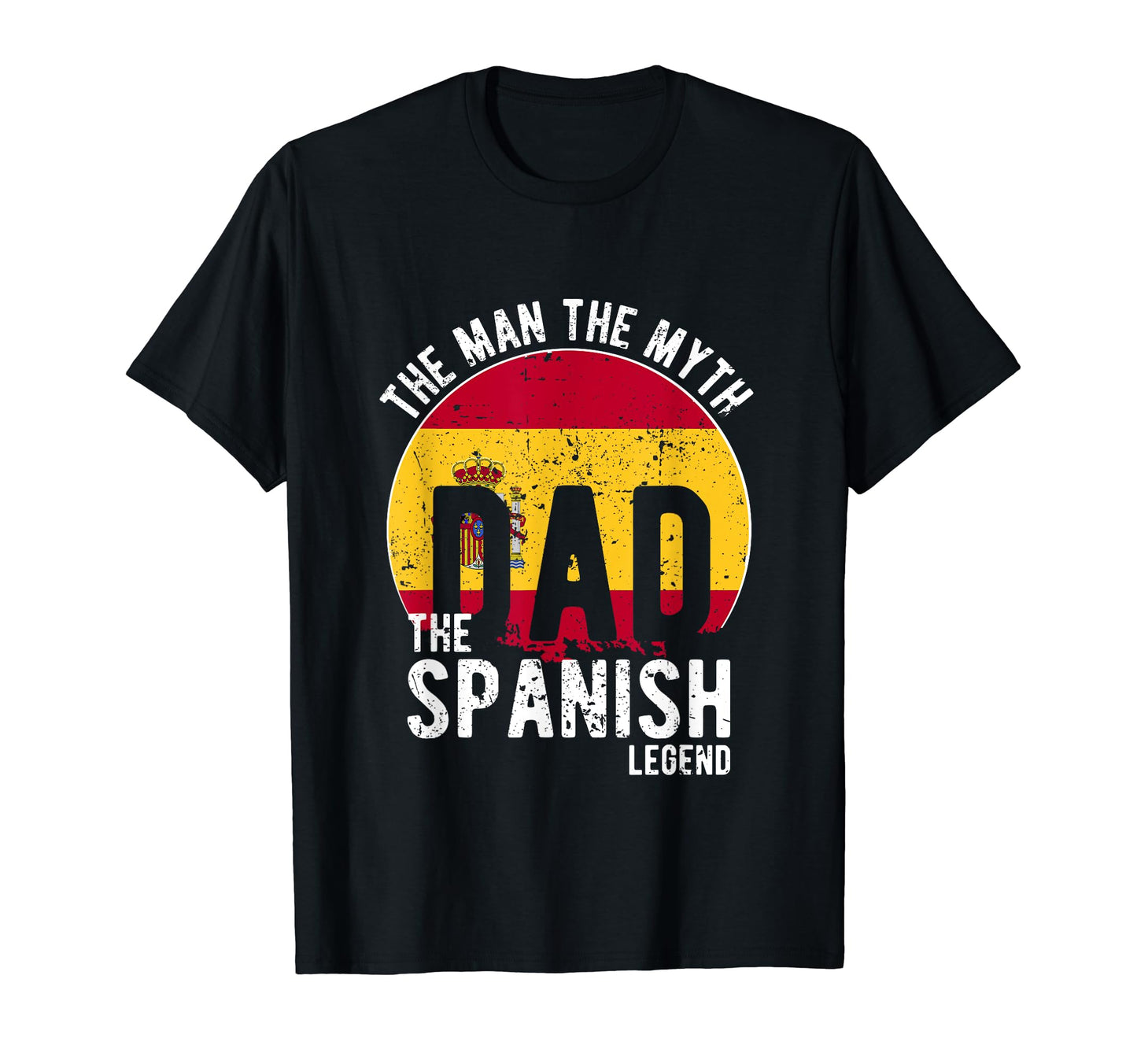 Myth Spanish Legend Dad Spanish T-Shirt - Streetwear Style Unisex - T-Shirt, Sweatshirt, Hoodie