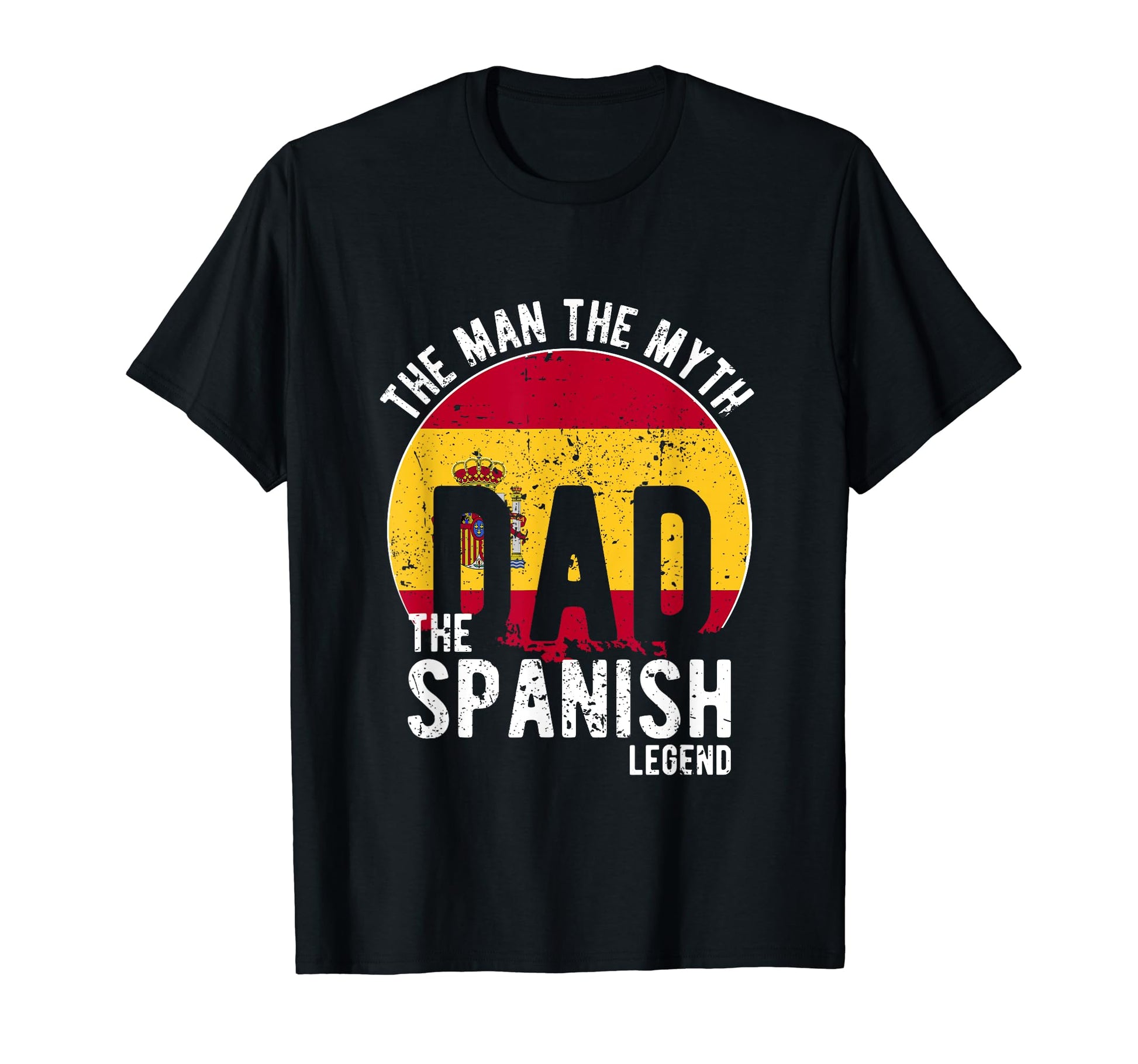 Myth Spanish Legend Dad Spanish T-Shirt - Streetwear Style Unisex - T-Shirt, Sweatshirt, Hoodie