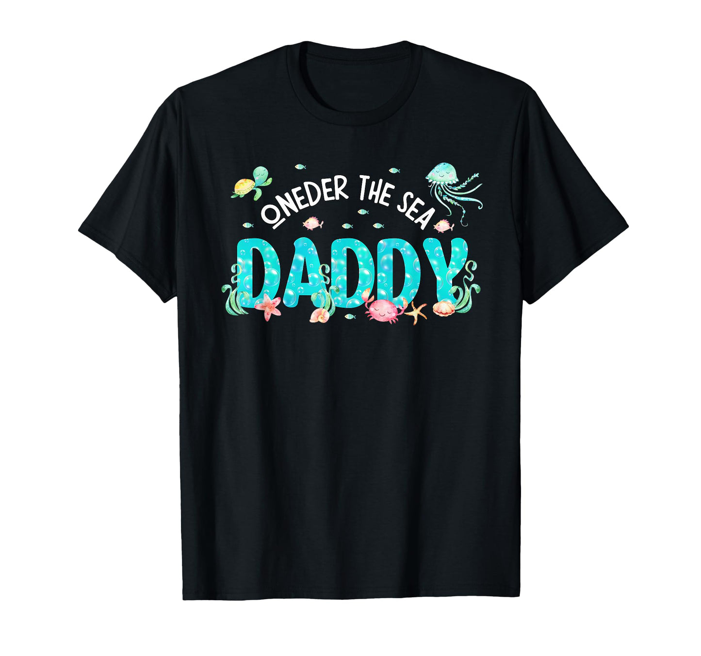 Mens Under Sea Daddy Birthday Matching T-Shirt - Fun Novelty Design Unisex - T-Shirt, Sweatshirt, Hoodie