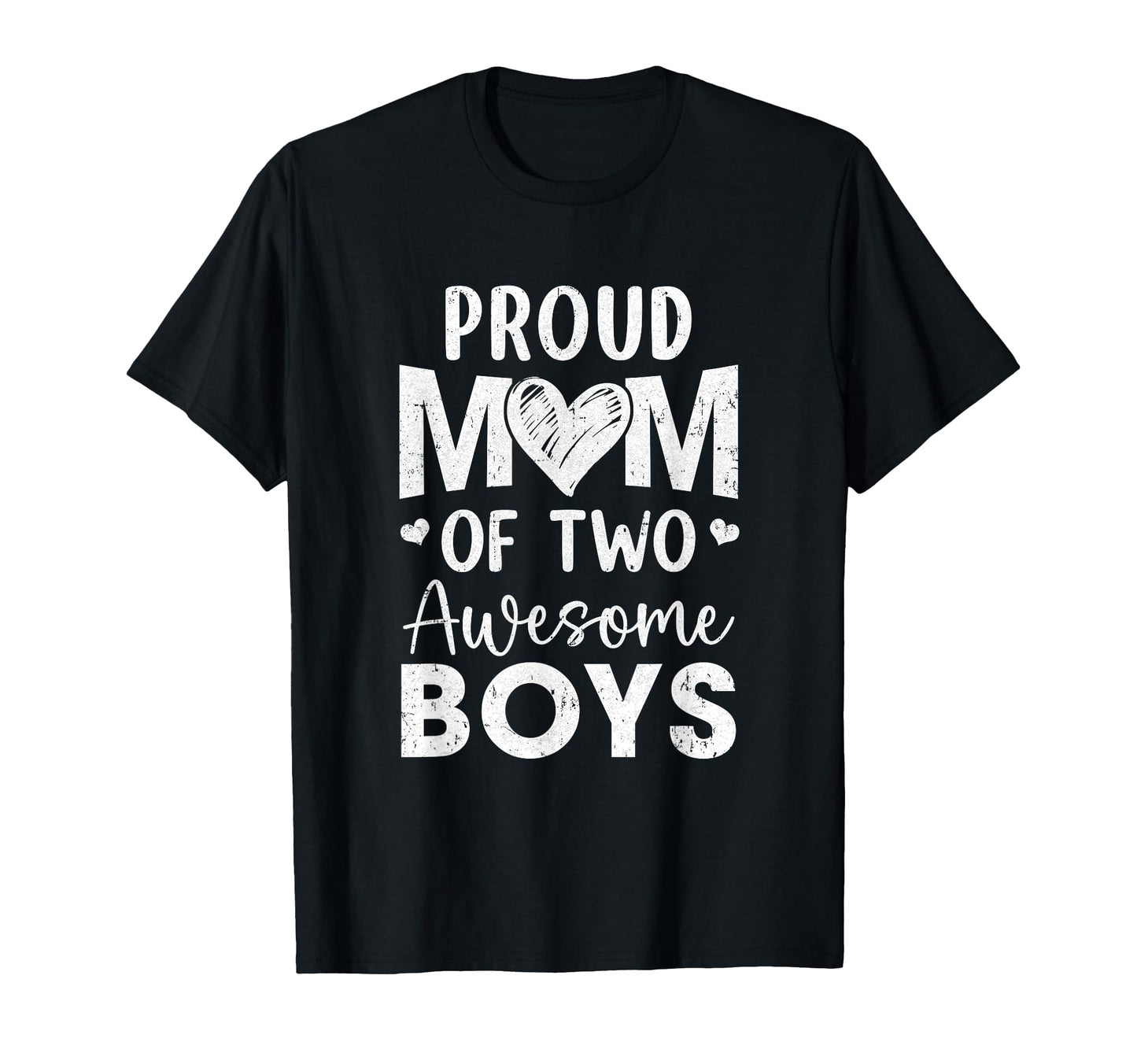 Proud Mom 2 Awesome Two Sons Mothers T-Shirt - Fun Novelty Design Unisex - T-Shirt, Sweatshirt, Hoodie