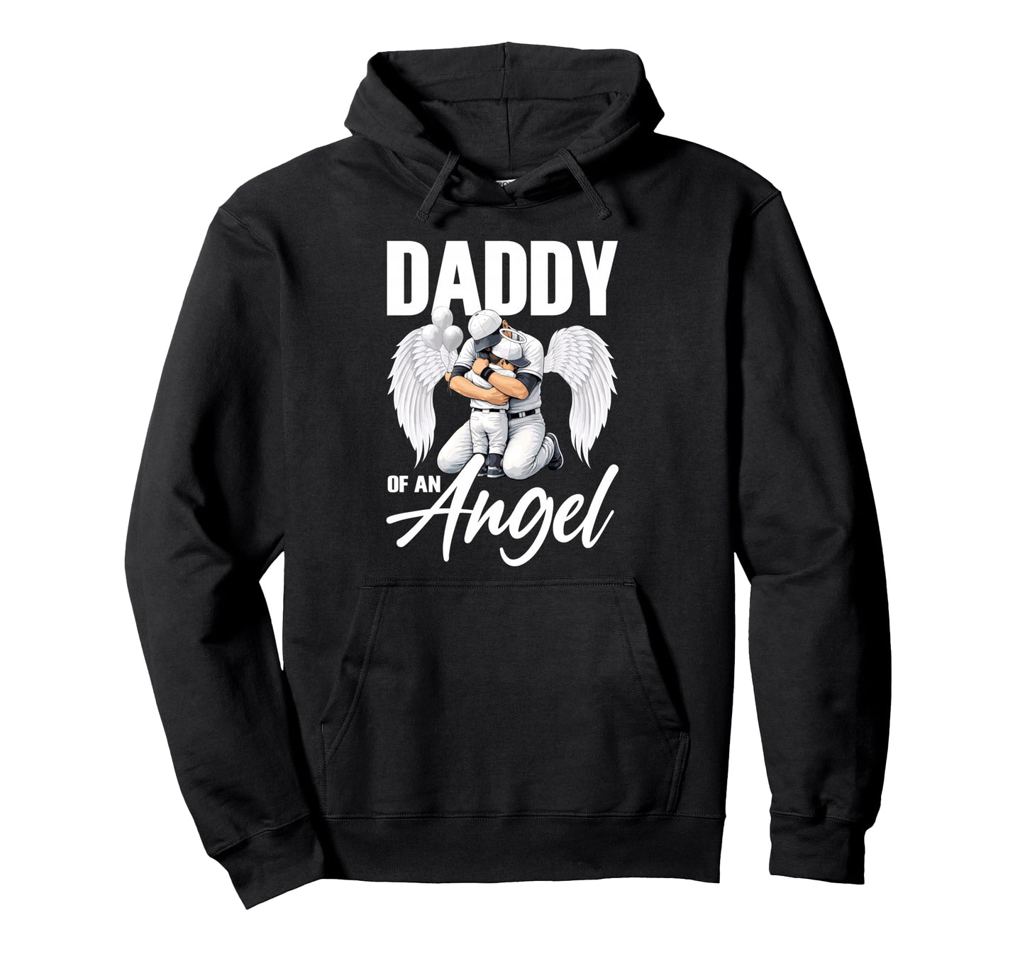 Daddy Angel Dad Loss Or Fathers Day Dada Hoodie - Unique Graphic for Adults - T-Shirt, Sweatshirt, Hoodie