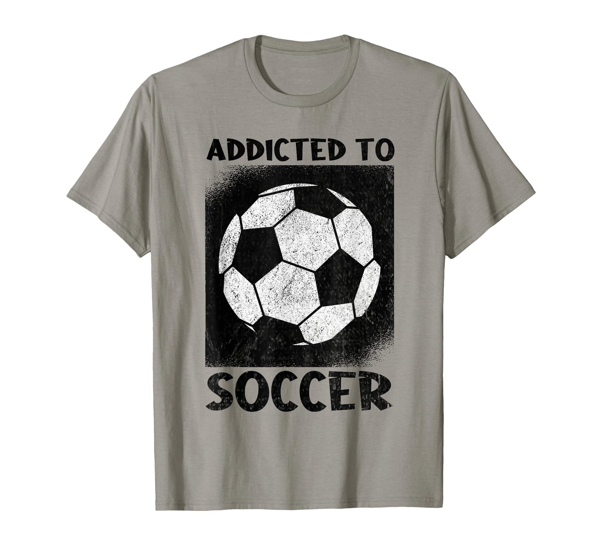 Addicted To Soccer Ball Football T-Shirt - Casual Everyday Wear for Adults - T-Shirt, Sweatshirt, Hoodie