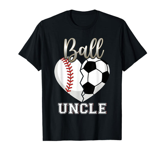 Ball Uncle Baseball Soccer Heart T-Shirt - Casual Everyday Wear Unisex - T-Shirt, Sweatshirt, Hoodie
