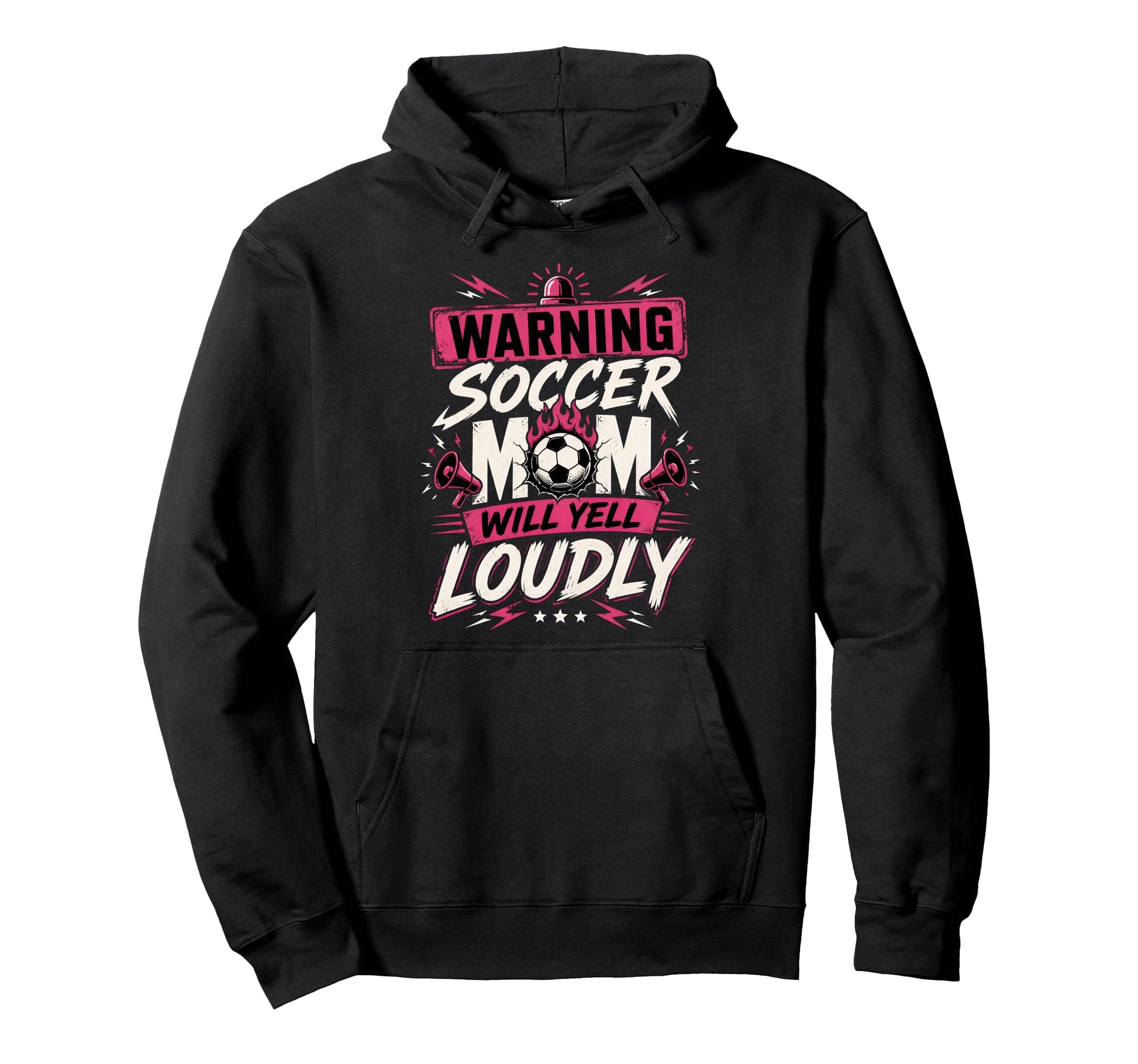 Warning This Soccer Mom Will Yell Hoodie - Novelty Apparel Men Women - T-Shirt, Sweatshirt, Hoodie