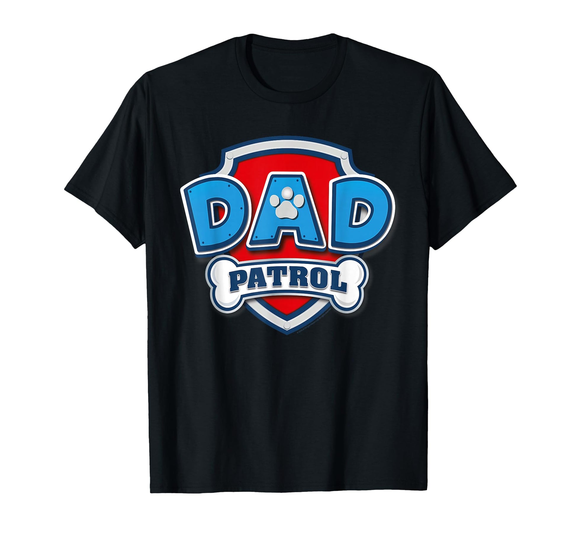 Paw Patrol Dad Patrol T-Shirt - Graphic Print Men Women - T-Shirt, Sweatshirt, Hoodie