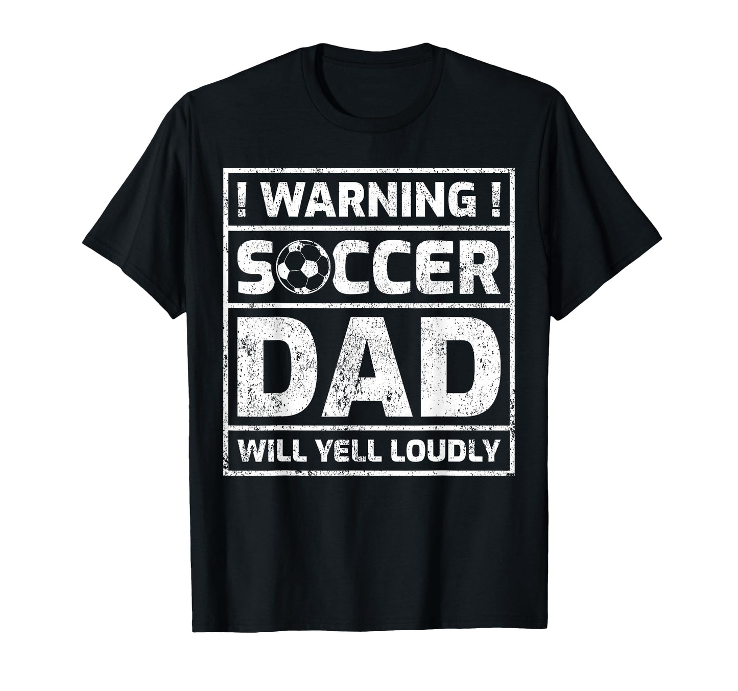 Warning Soccer Dad Will Yell T-Shirt - Fun Novelty Design for Adults - T-Shirt, Sweatshirt, Hoodie