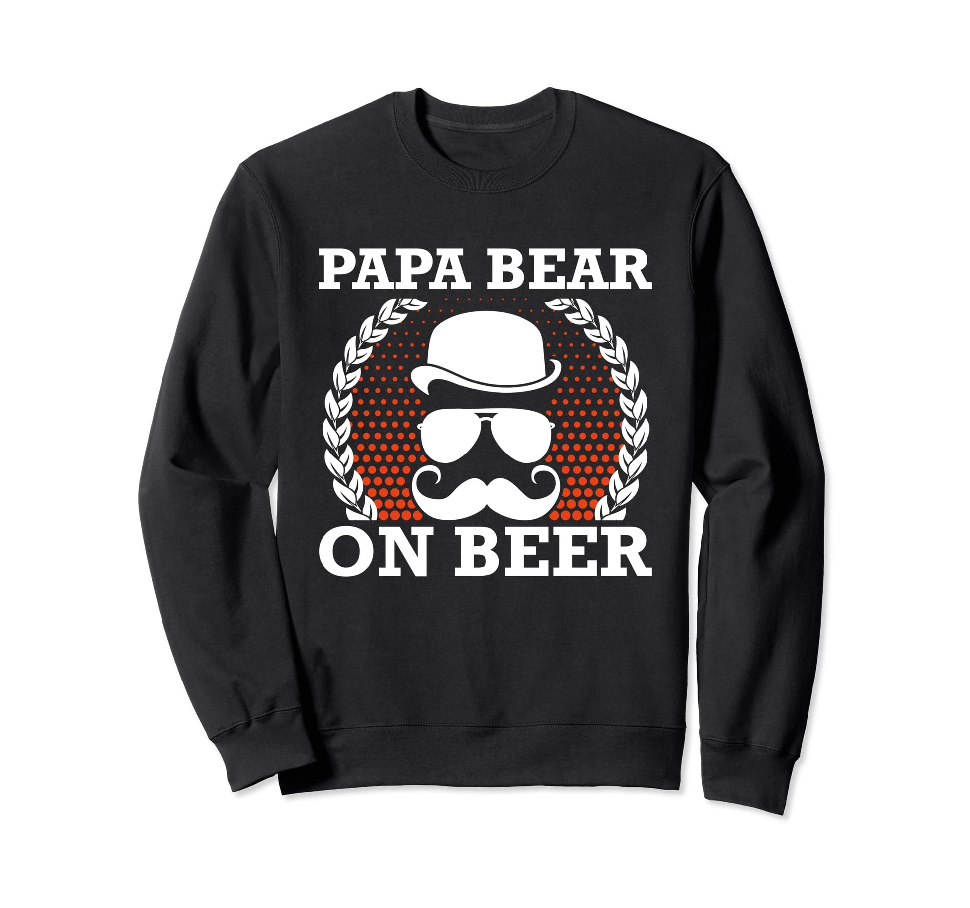 Papa Bear Beer Dad Beer Lover Sweatshirt - Streetwear Style for Adults - T-Shirt, Sweatshirt, Hoodie