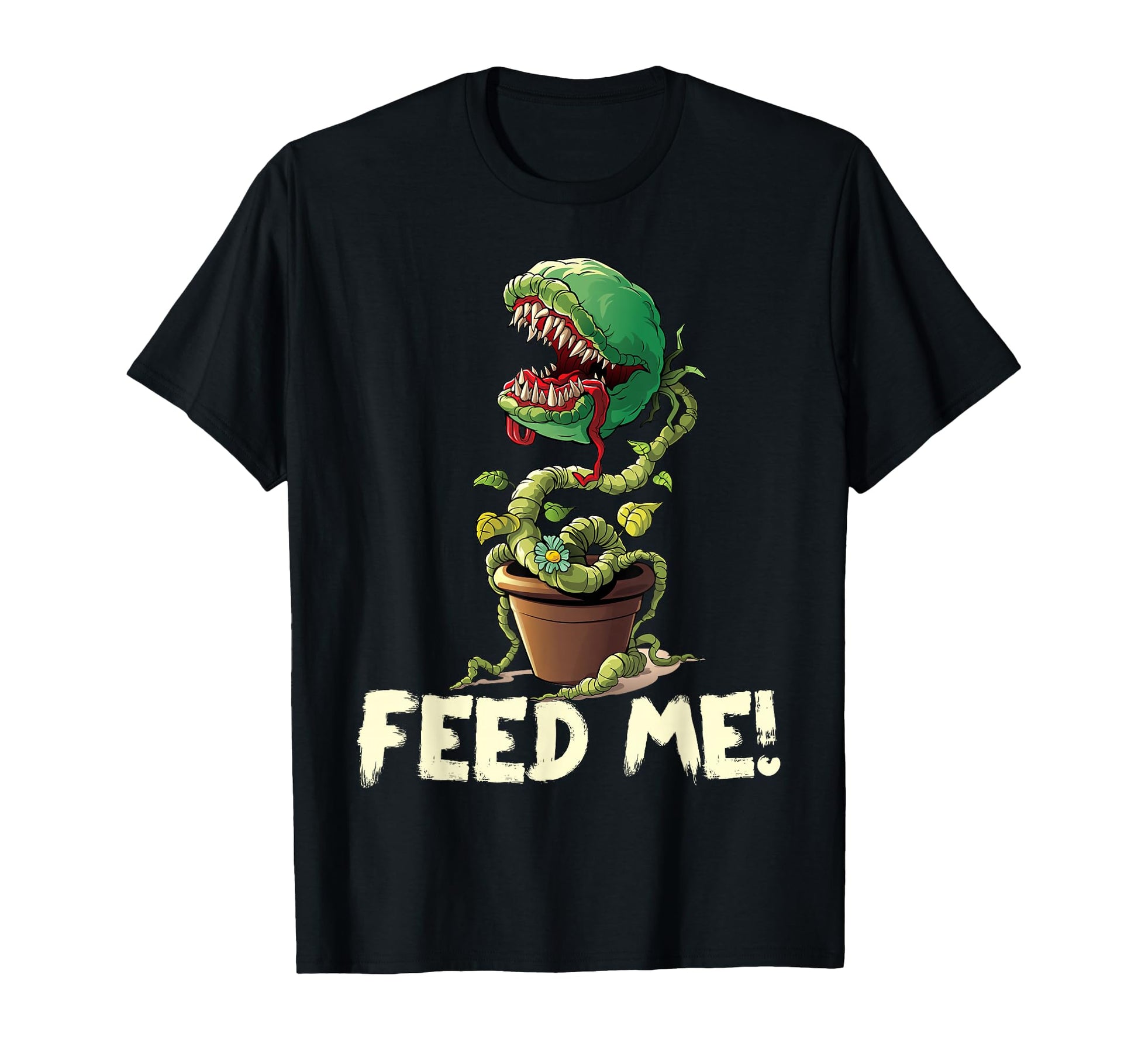 Funny Feed Me Always Hungry Venus Fly T-Shirt - Unique Graphic Men Women - T-Shirt, Sweatshirt, Hoodie