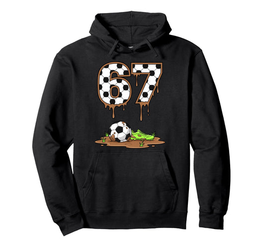67 Soccer Number Muddy Ball Sports Hoodie - Fun Novelty Design for Adults - T-Shirt, Sweatshirt, Hoodie
