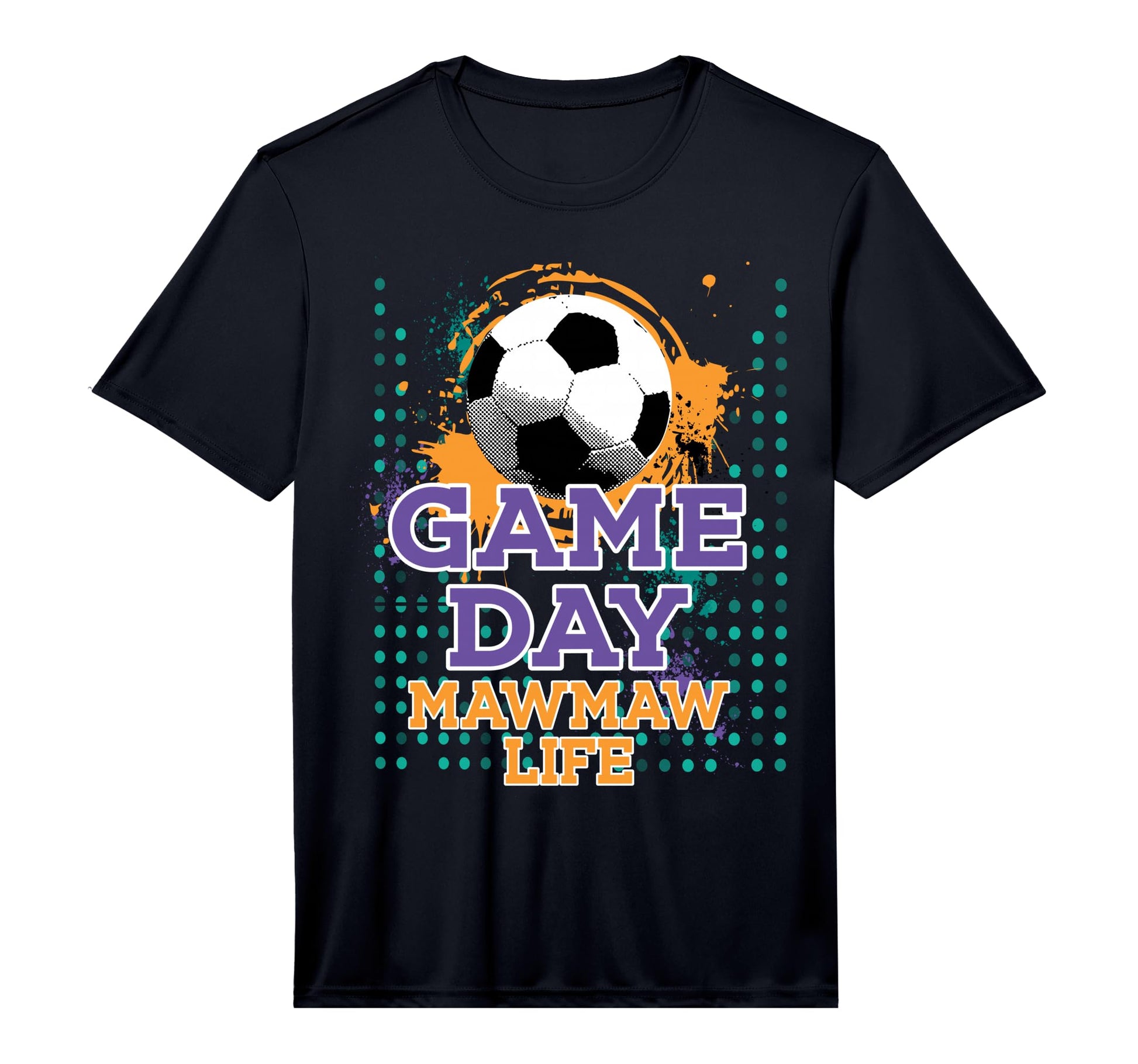 Soccer Game Day Mawmaw Life Performance T-Shirt - Novelty Apparel Unisex - T-Shirt, Sweatshirt, Hoodie