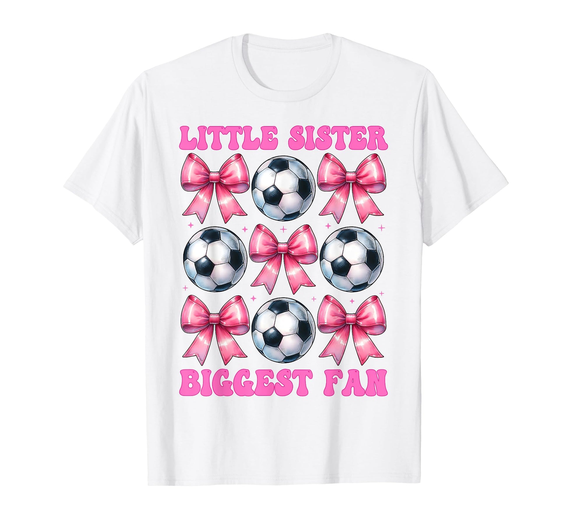 Little Sister Biggest Fan Soccer Sister T-Shirt - Graphic Print Unisex - T-Shirt, Sweatshirt, Hoodie