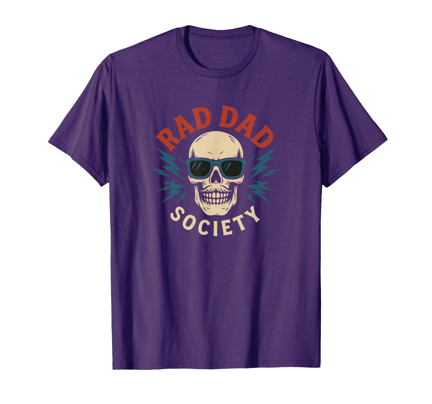 Rad Dad Society Skull Dads T-Shirt - Casual Everyday Wear Unisex - T-Shirt, Sweatshirt, Hoodie