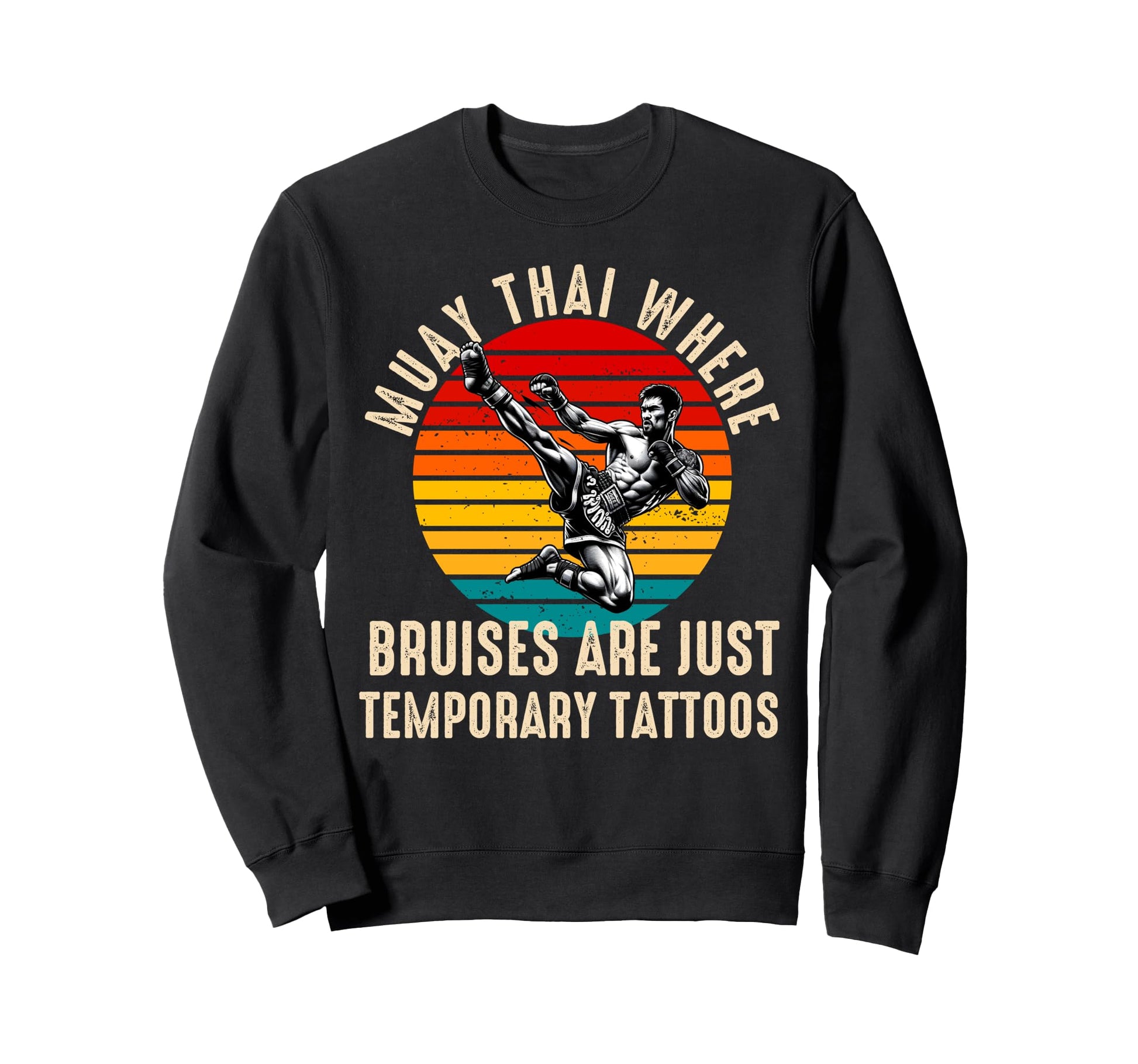Muay Thai Fighter Dad Thai Kickboxing Sweatshirt - Graphic Print Unisex - T-Shirt, Sweatshirt, Hoodie