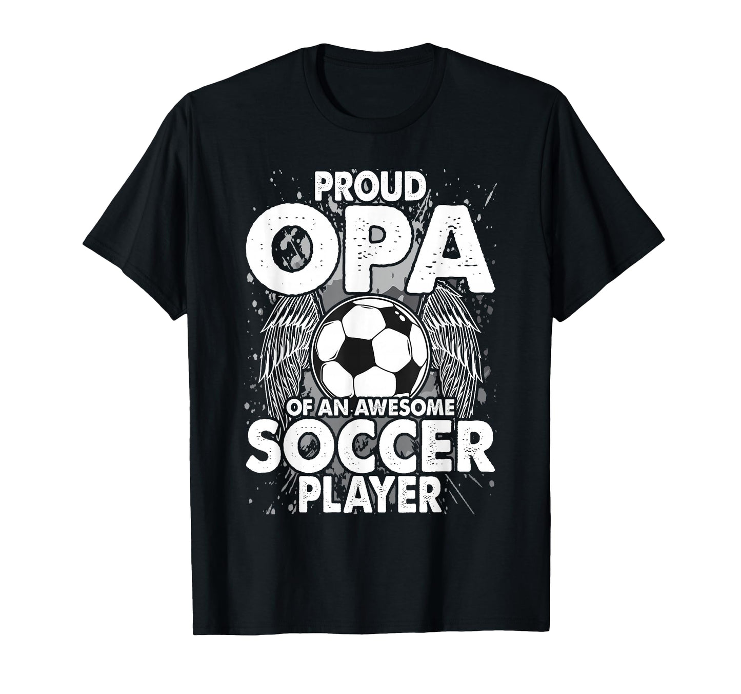 Proud Opa Awesome Soccer Player T-Shirt - Custom Art Print Men Women - T-Shirt, Sweatshirt, Hoodie