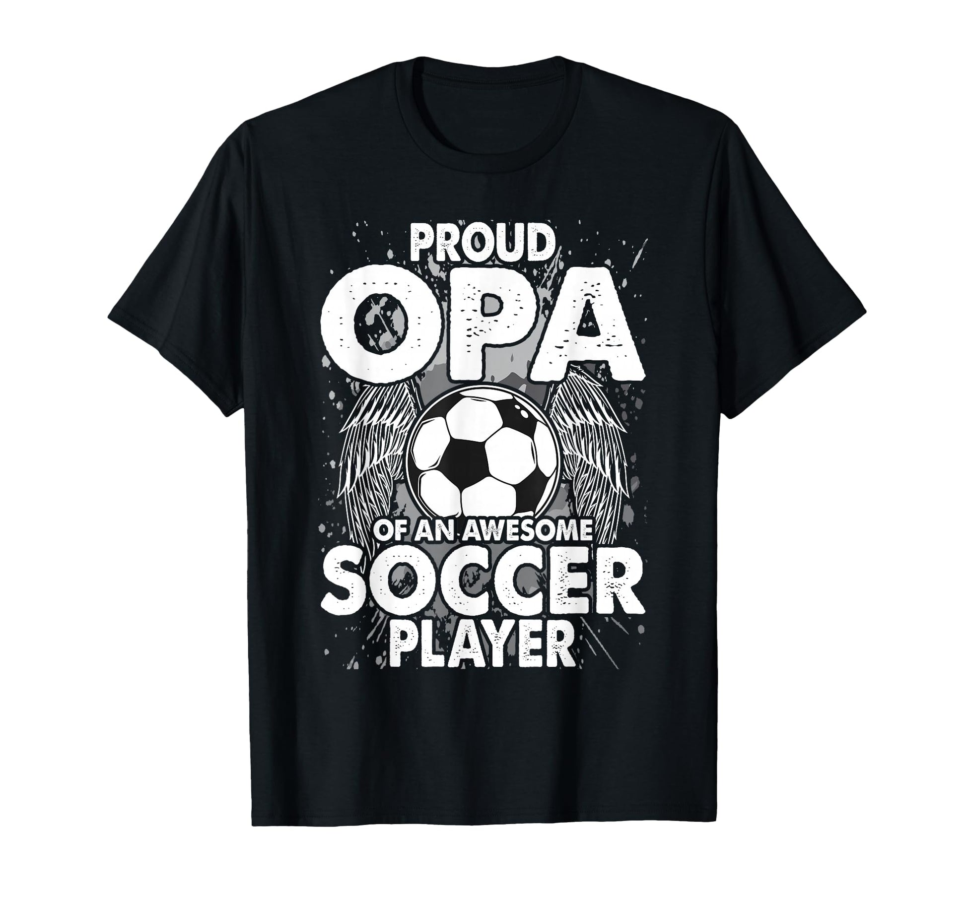 Proud Opa Awesome Soccer Player T-Shirt - Custom Art Print Men Women - T-Shirt, Sweatshirt, Hoodie
