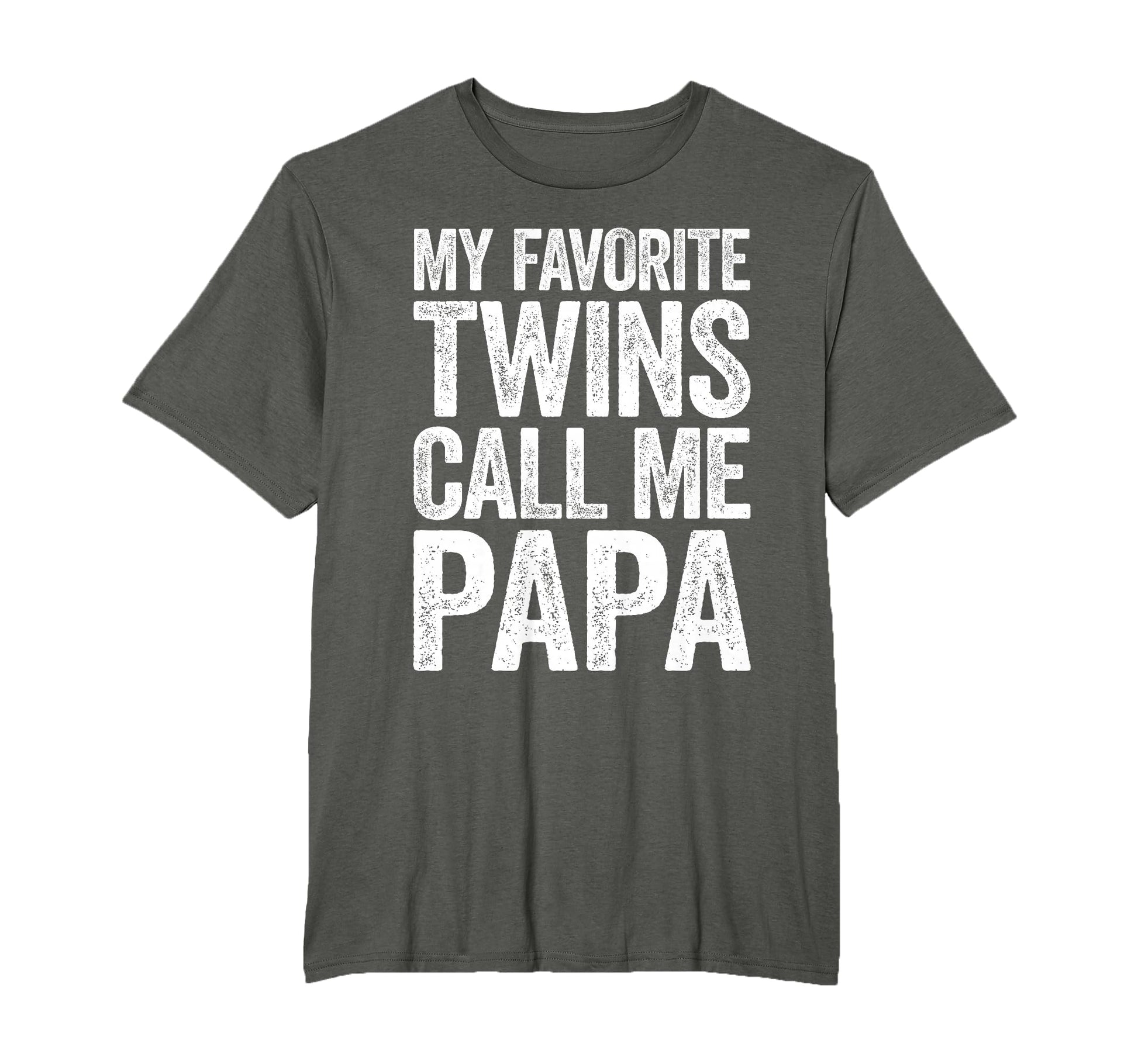 My Favorite Twins Call Me Papa T-Shirt - Casual Everyday Wear for Adults - T-Shirt, Sweatshirt, Hoodie