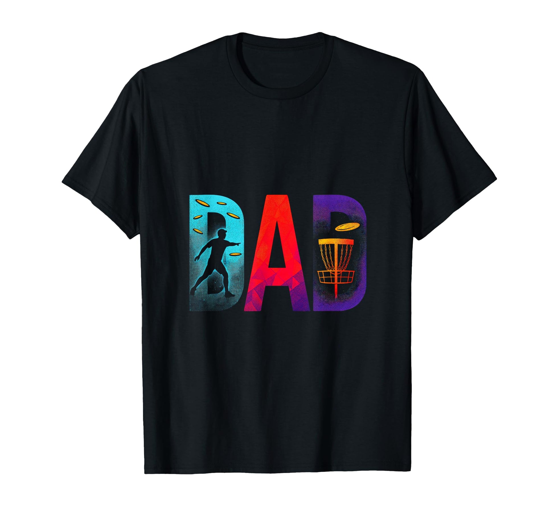 Dad Funny Disc Golf Sports Lover T-Shirt - Novelty Apparel Men Women - T-Shirt, Sweatshirt, Hoodie