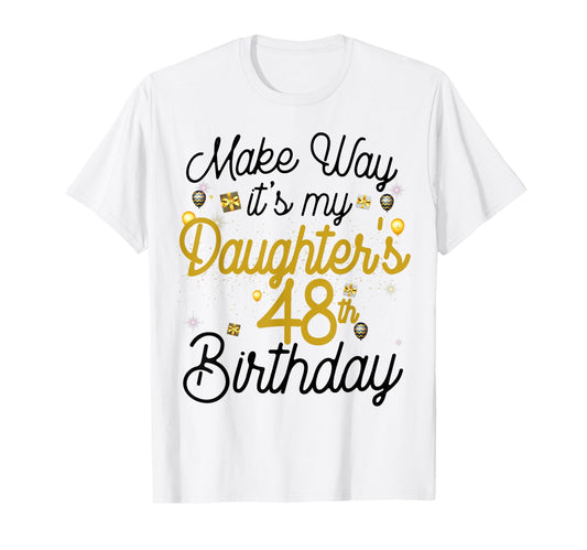 48 Year Old Birthday Its My T-Shirt - Casual Everyday Wear Men Women - T-Shirt, Sweatshirt, Hoodie