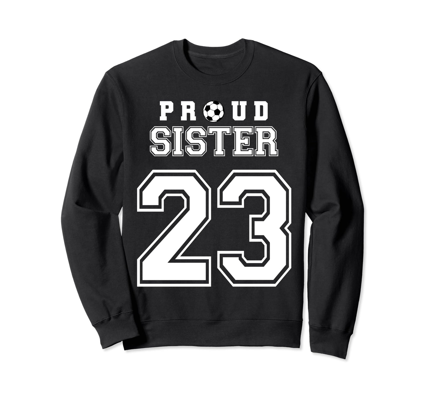 Number 23 Custom Proud Soccer Sweatshirt - Novelty Apparel Men Women - T-Shirt, Sweatshirt, Hoodie