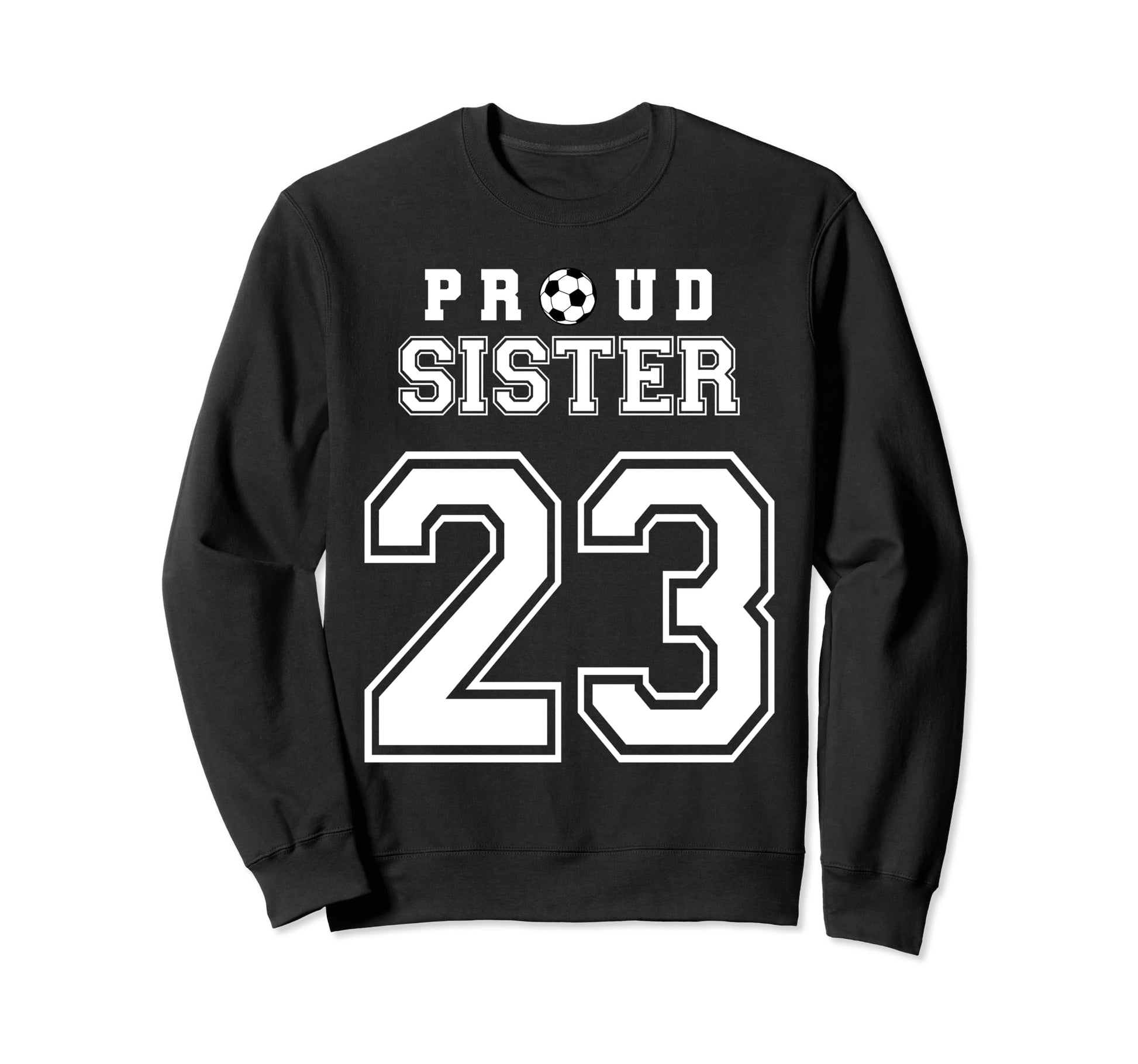 Number 23 Custom Proud Soccer Sweatshirt - Novelty Apparel Men Women - T-Shirt, Sweatshirt, Hoodie