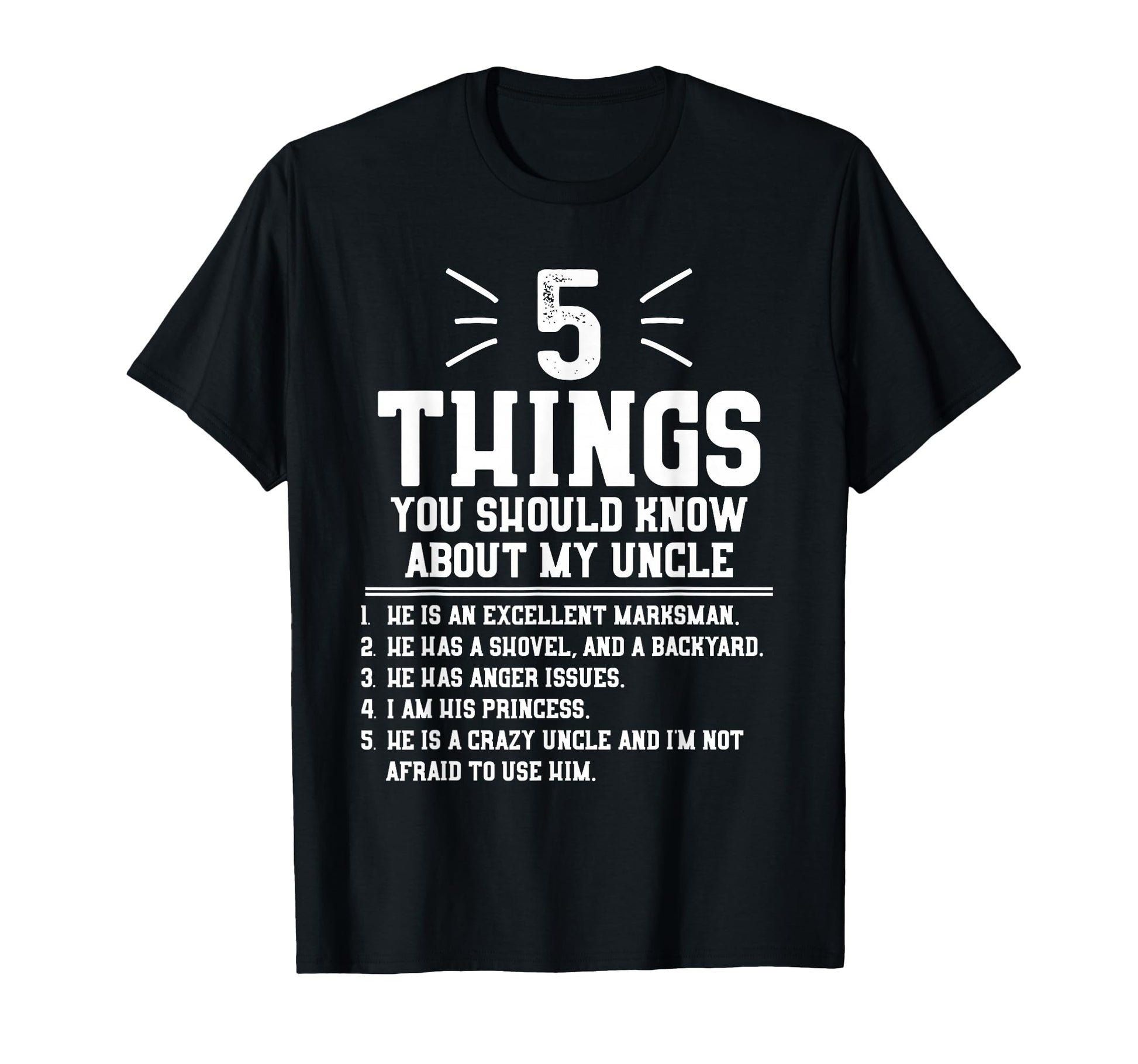 5 Things Should Know About My Uncle Niece T-Shirt - Unique Graphic Unisex - T-Shirt, Sweatshirt, Hoodie