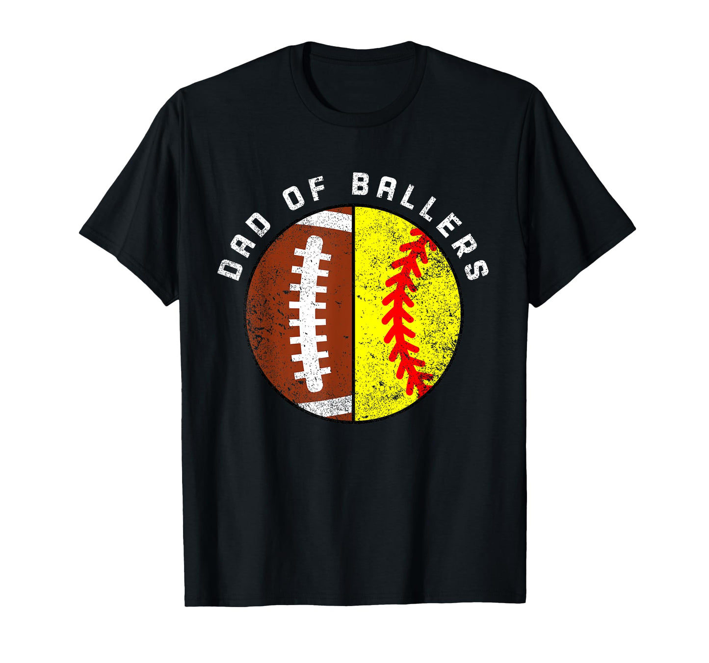 Dad Ballers Funny Football Softball Dad T-Shirt - Unique Graphic Men Women - T-Shirt, Sweatshirt, Hoodie