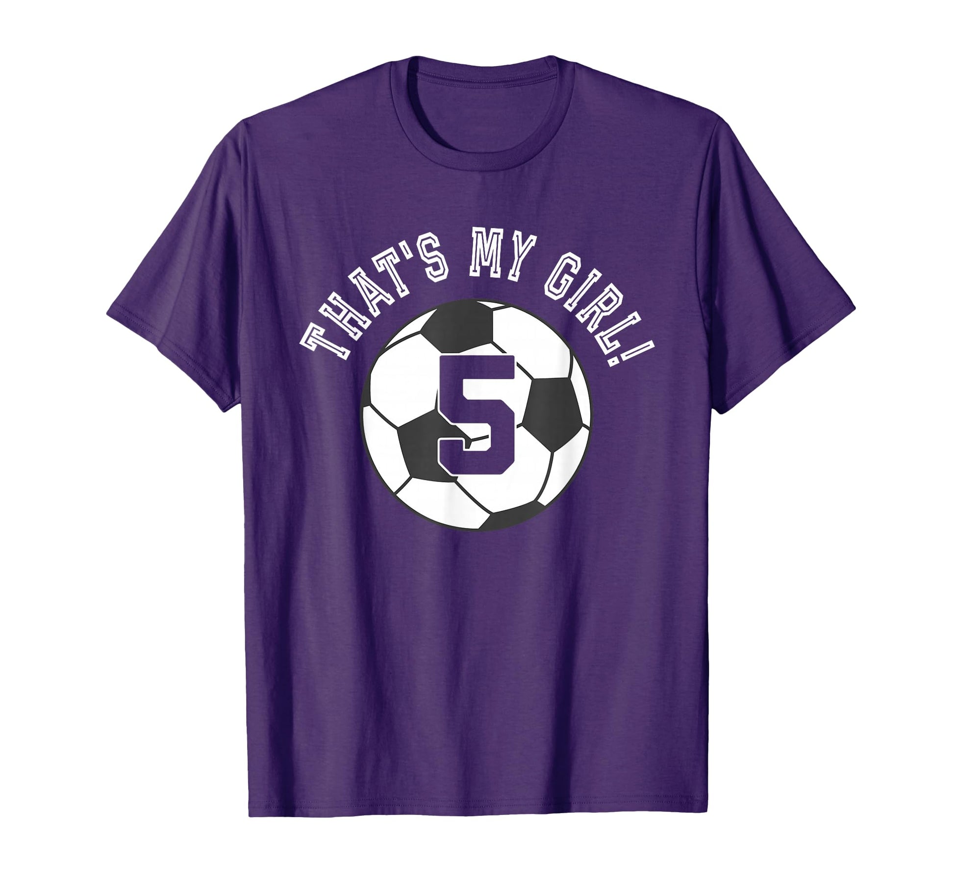 Thats My 5 Soccer Ball Player Coach Mom T-Shirt - Streetwear Style Unisex - T-Shirt, Sweatshirt, Hoodie