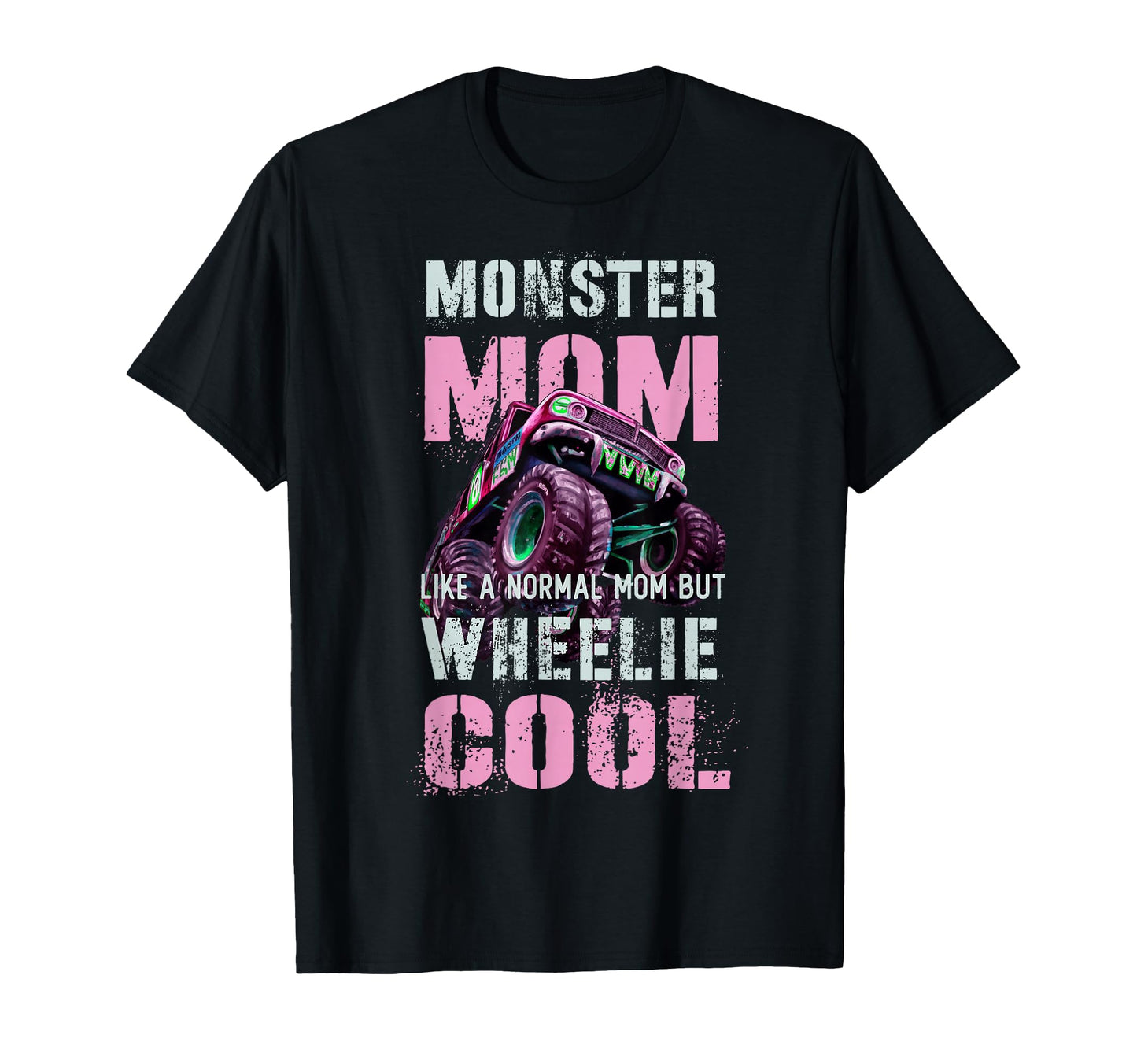 Funny Monster Mom Like Normal Mum But T-Shirt - Aesthetic Graphic Unisex - T-Shirt, Sweatshirt, Hoodie