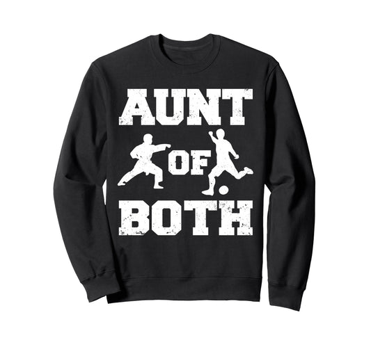 Aunt Both Karate And Soccer Sweatshirt - Custom Art Print for Adults - T-Shirt, Sweatshirt, Hoodie