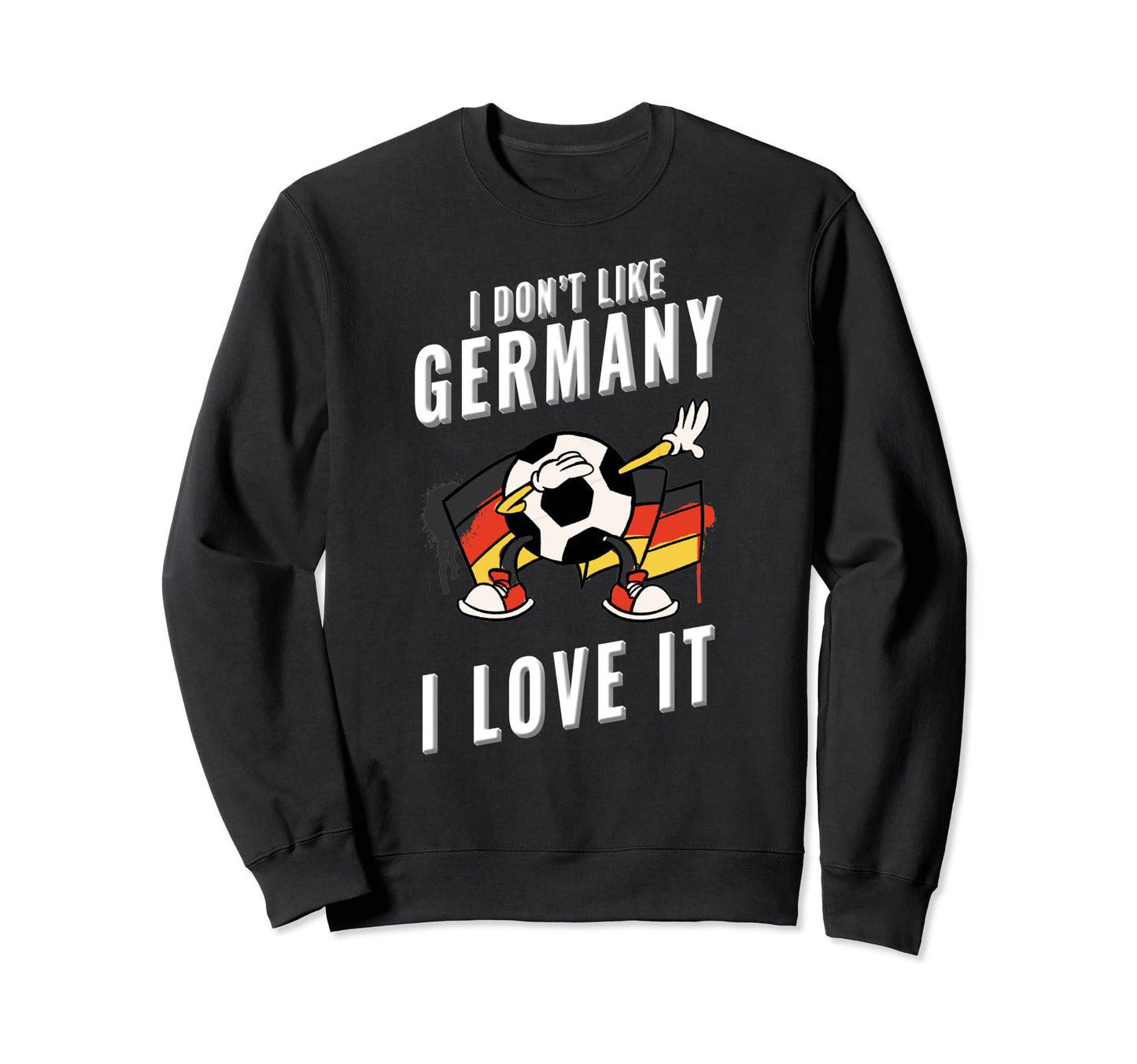 Germany Soccer Supporters Fun Flag Sweatshirt - Novelty Apparel Men Women - T-Shirt, Sweatshirt, Hoodie