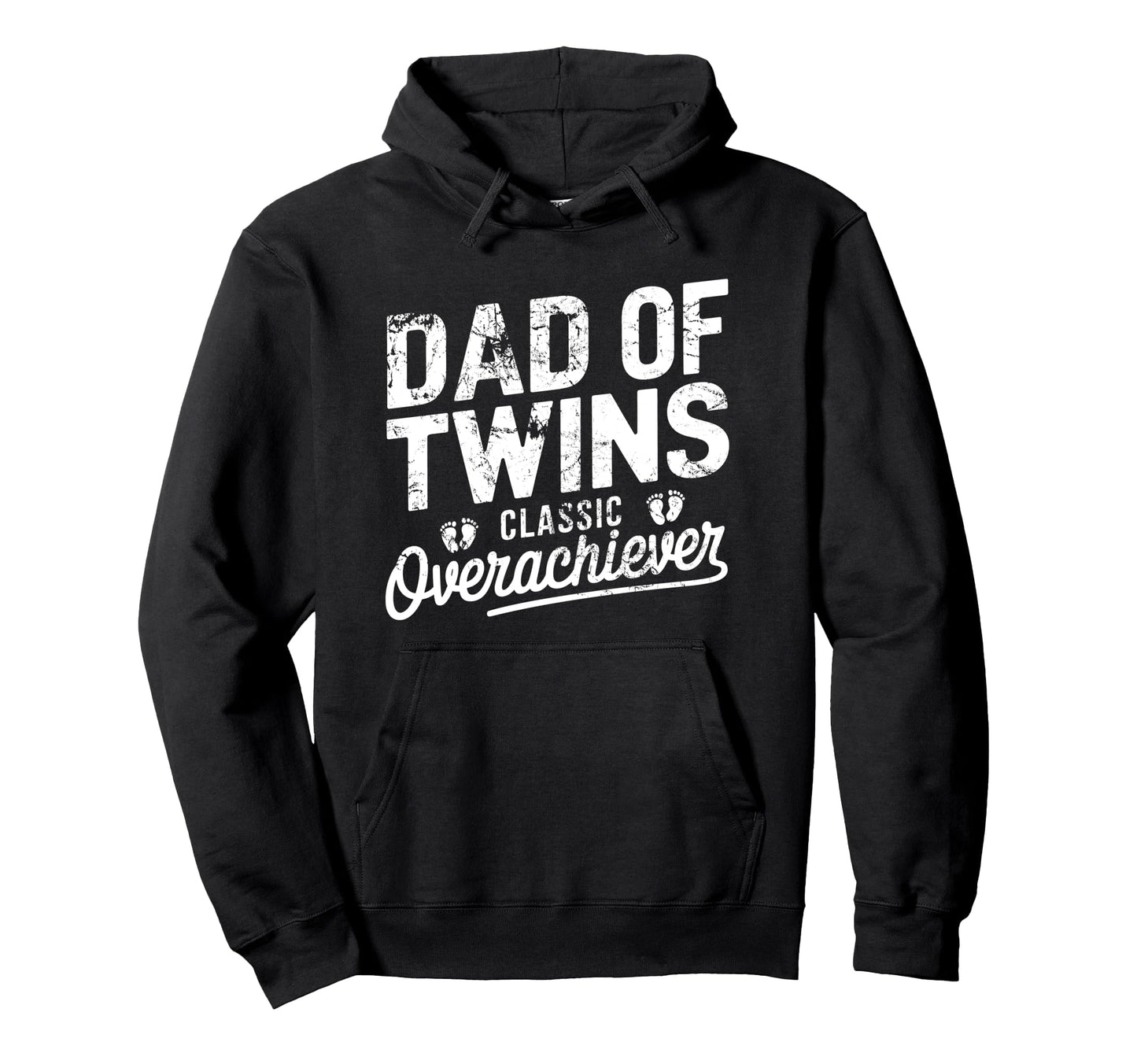 Dad Twins Overachiever Twin Fathers Hoodie - Fun Novelty Design Men Women - T-Shirt, Sweatshirt, Hoodie