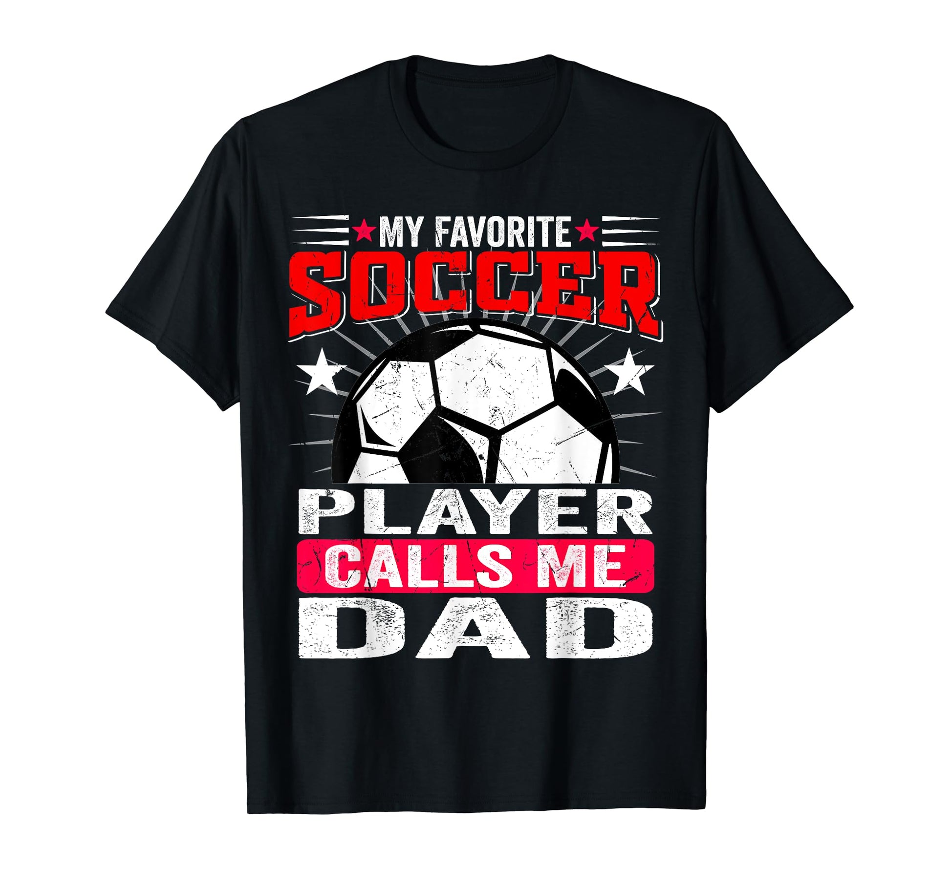 Funny My Favorite Soccer Player T-Shirt - Streetwear Style for Adults - T-Shirt, Sweatshirt, Hoodie