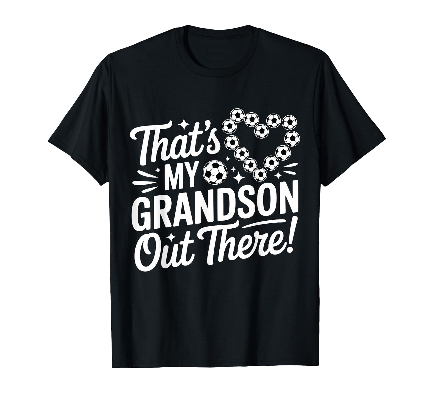 Thats My Grandson Out There Funny T-Shirt - Unique Graphic for Adults - T-Shirt, Sweatshirt, Hoodie