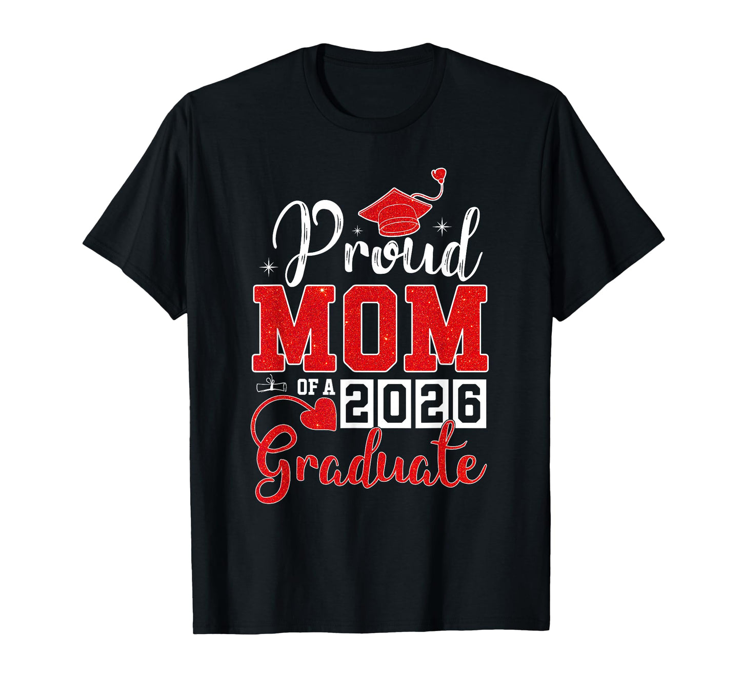 Proud Mom 2026 Graduate Senior Class T-Shirt - Unique Graphic Men Women - T-Shirt, Sweatshirt, Hoodie
