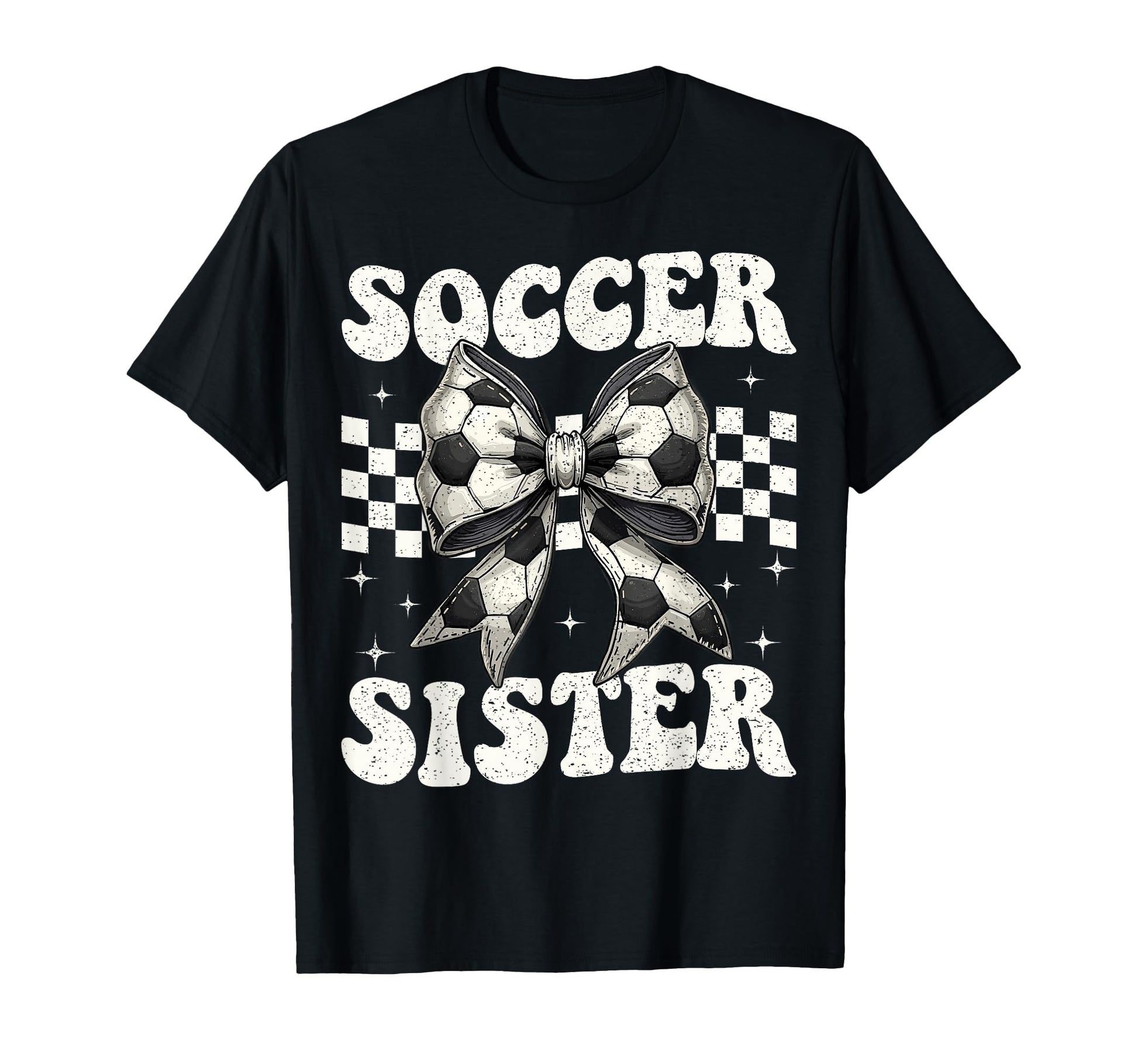 Soccer Sister Funny Coquette Bow Soccer T-Shirt - Graphic Print for Adults - T-Shirt, Sweatshirt, Hoodie