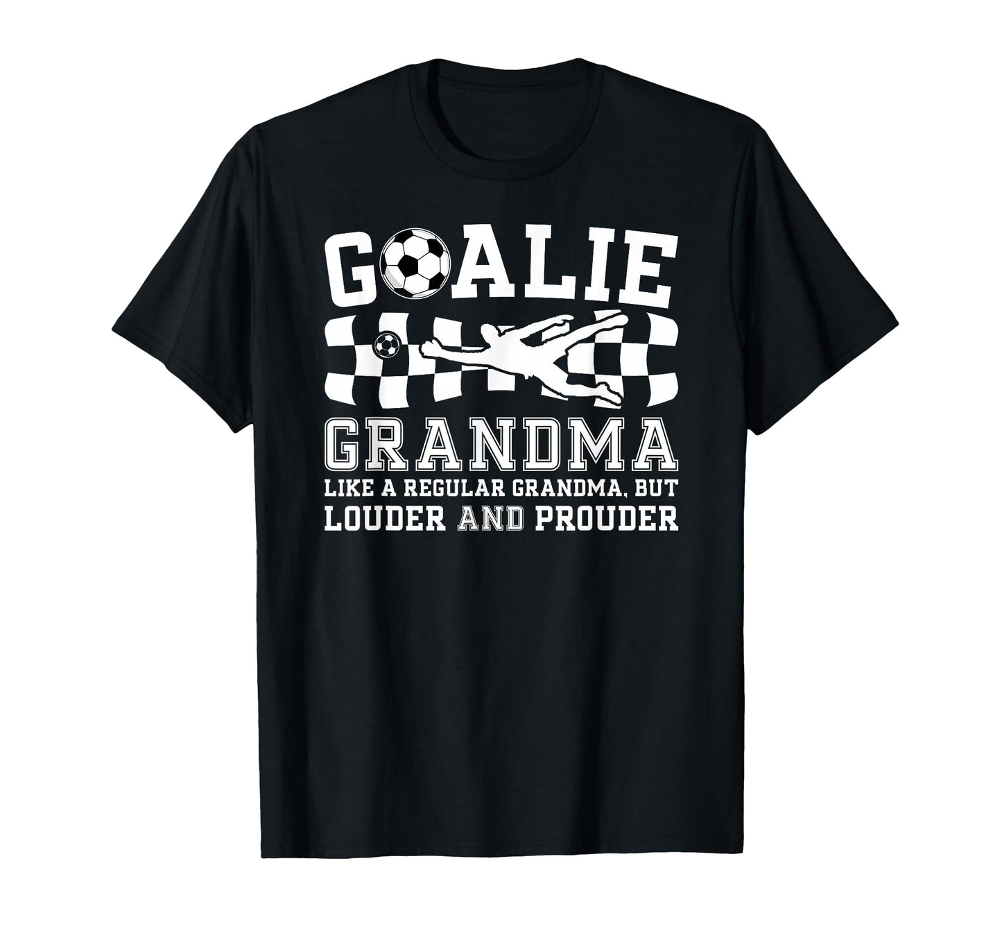 Soccer Goalie Grandma Definition T-Shirt - Casual Everyday Wear Men Women - T-Shirt, Sweatshirt, Hoodie