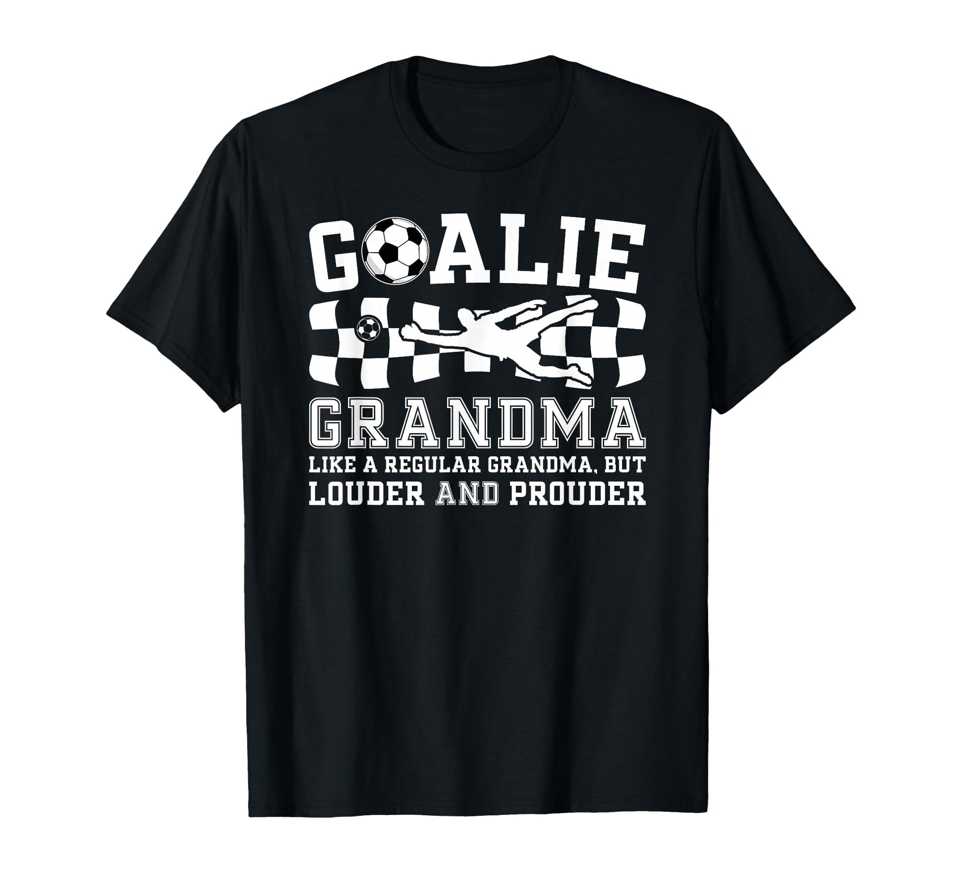 Soccer Goalie Grandma Definition T-Shirt - Casual Everyday Wear Men Women - T-Shirt, Sweatshirt, Hoodie