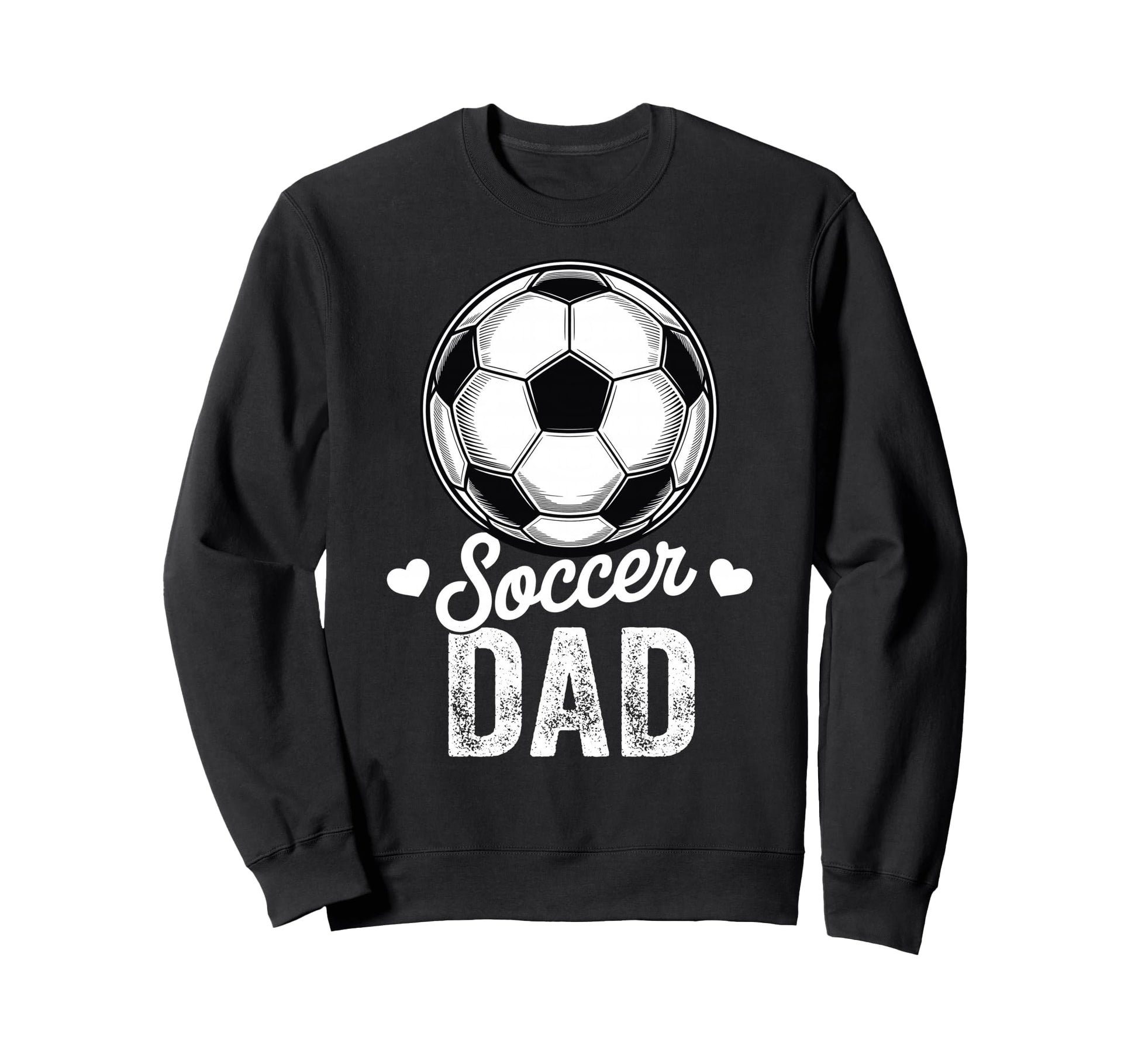Funny Soccer Dad Mothers Day Sweatshirt - Aesthetic Graphic Men Women - T-Shirt, Sweatshirt, Hoodie