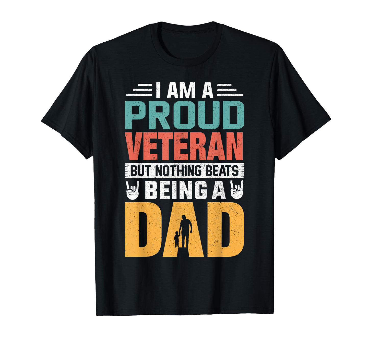 Im Proud Veteran Being Dad Funny Fathers T-Shirt - Trendy Graphic Men Women - T-Shirt, Sweatshirt, Hoodie
