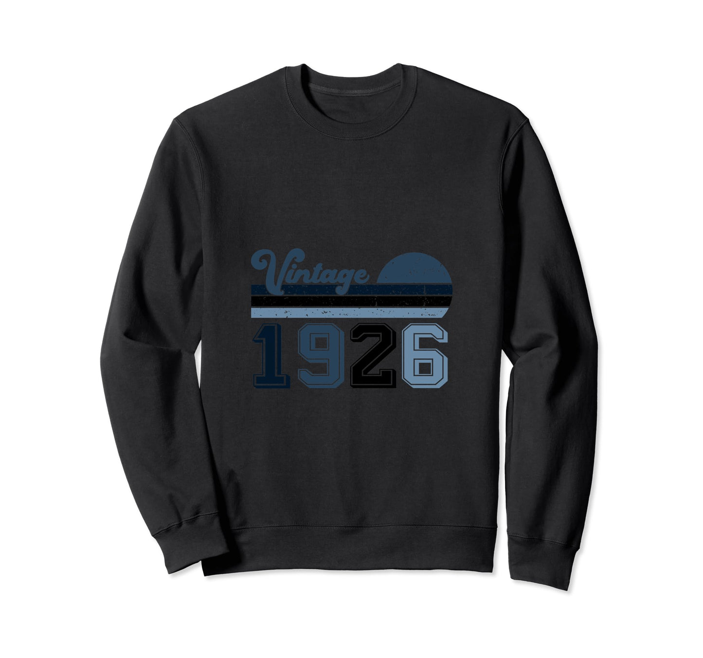 Year 1926 Gift Birthday Mom Dad Sweatshirt - Streetwear Style Unisex - T-Shirt, Sweatshirt, Hoodie