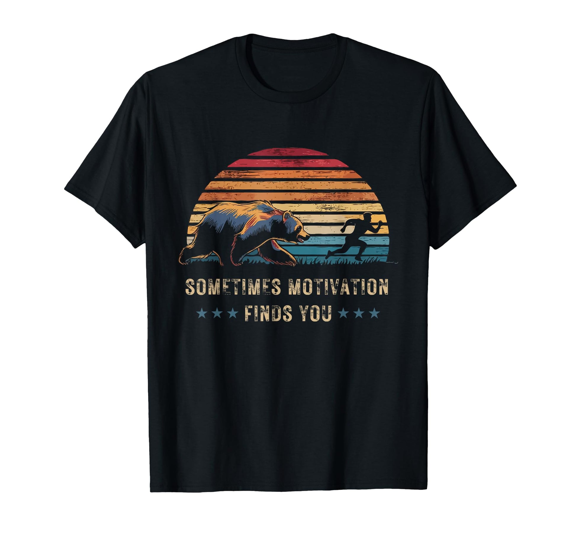 Sometimes Motivation Finds You Sunset T-Shirt - Fun Novelty Design Unisex - T-Shirt, Sweatshirt, Hoodie