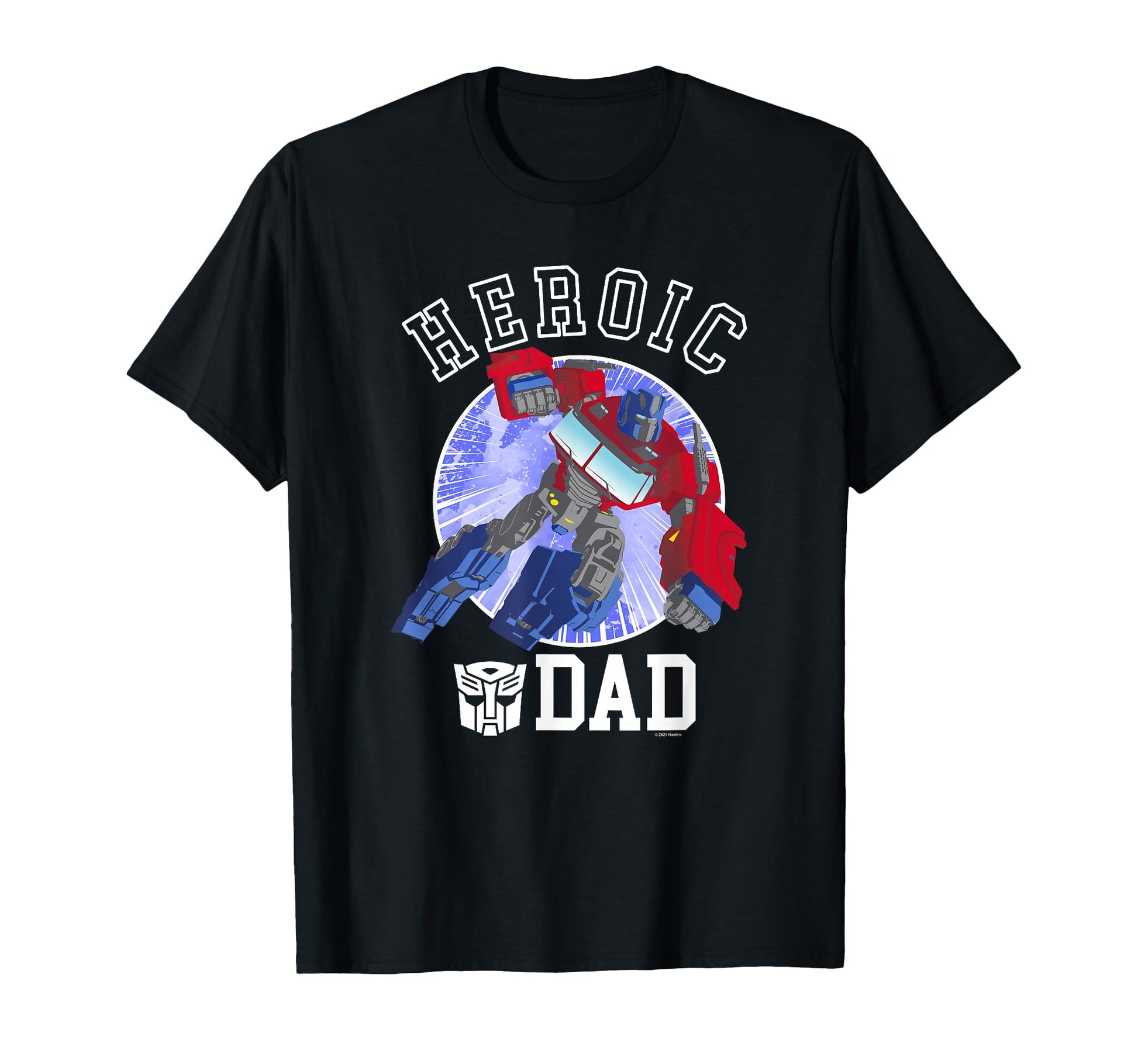 Transformers Fathers Day Optimus Prime T-Shirt - Graphic Print Men Women - T-Shirt, Sweatshirt, Hoodie