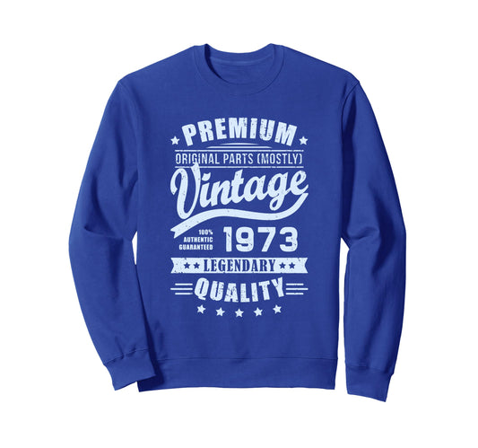 1973 T Shirts Funny 1973 Birthday Sweatshirt - Custom Art Print Men Women - T-Shirt, Sweatshirt, Hoodie