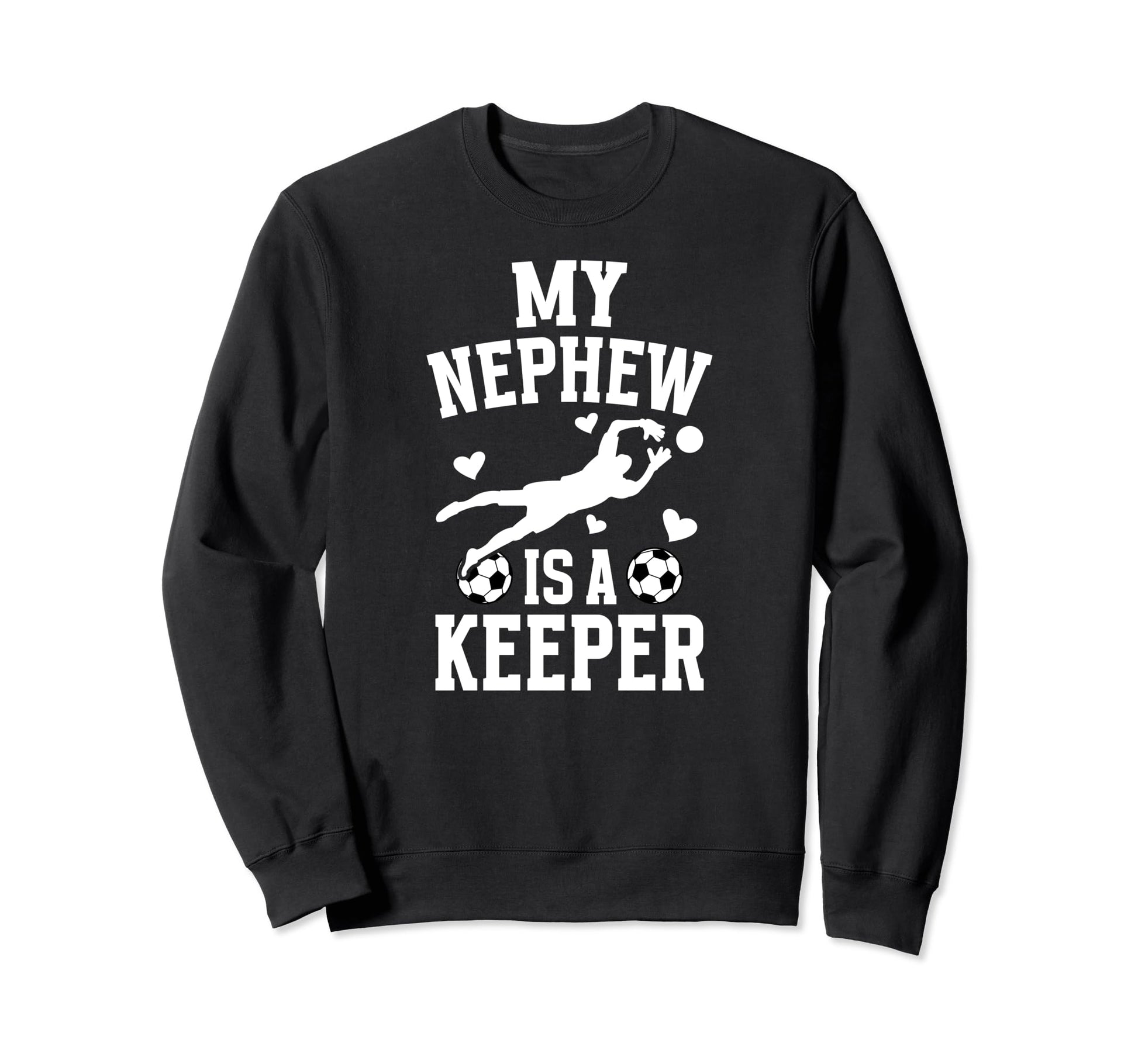 My Nephew Soccer Keeper Aunt Soccer Sweatshirt - Unique Graphic Men Women - T-Shirt, Sweatshirt, Hoodie