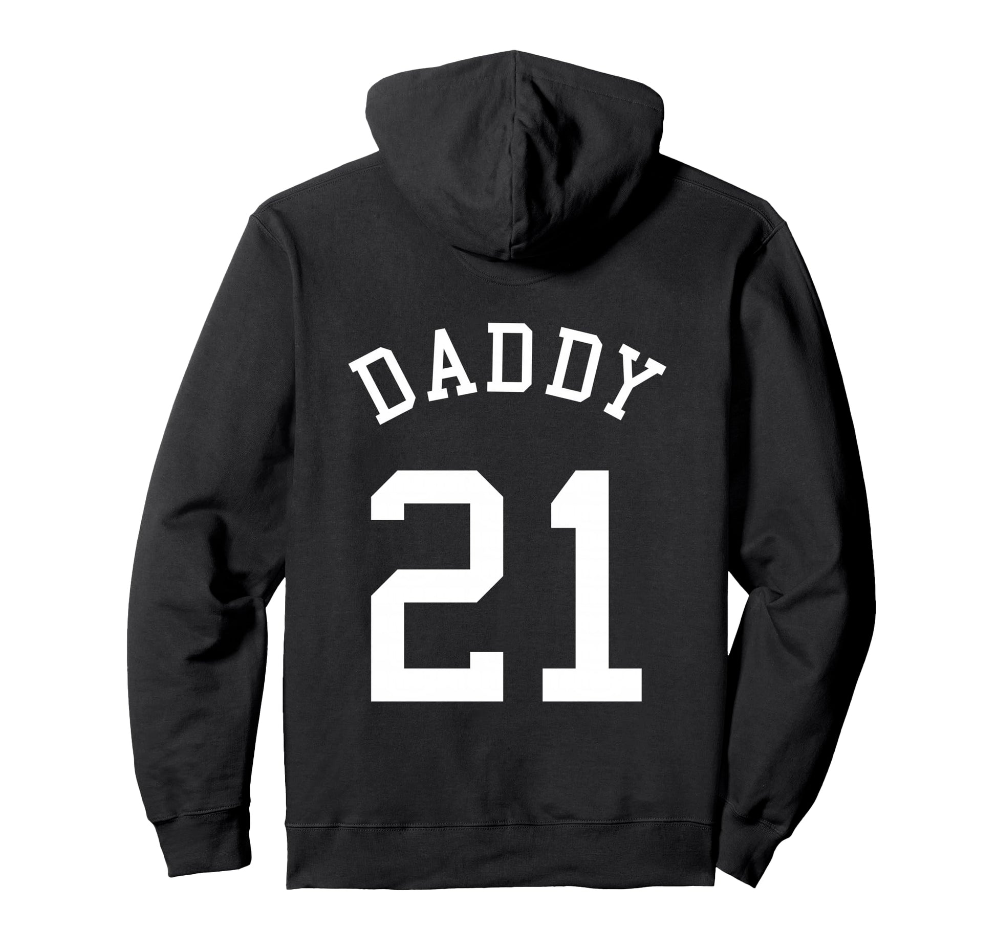 Daddy Uniform No 21 Football Dad Baseball Hoodie - Custom Art Print Unisex - T-Shirt, Sweatshirt, Hoodie