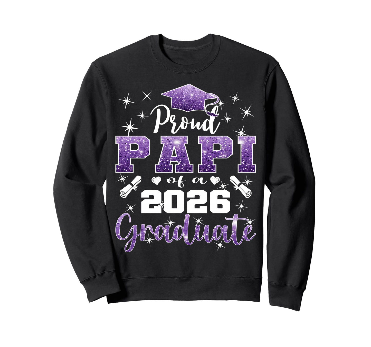 Super Proud Papi 2026 Graduate Sweatshirt - Aesthetic Graphic for Adults - T-Shirt, Sweatshirt, Hoodie
