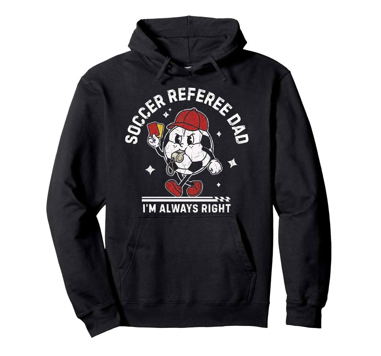 Soccer Referee Dad Funny Football Hoodie - Casual Everyday Wear for Adults - T-Shirt, Sweatshirt, Hoodie