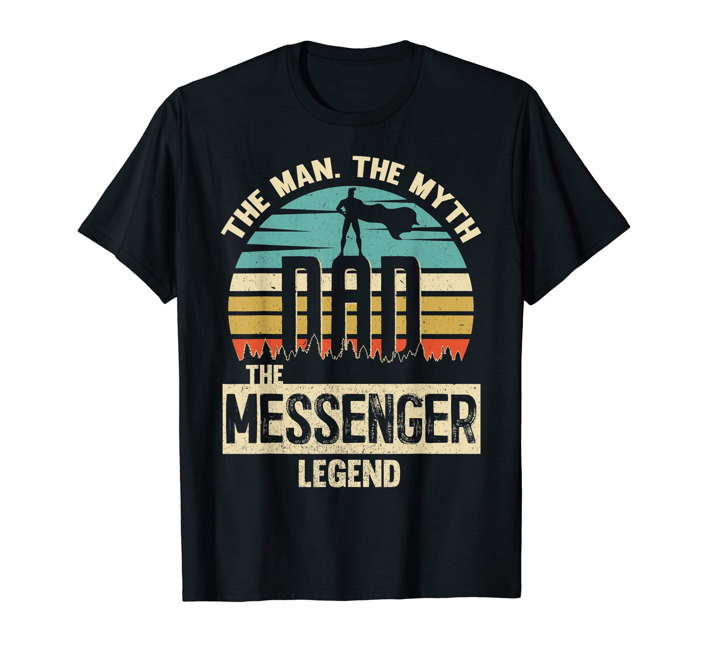 Mens Myth Legend Dad Messenger T-Shirt - Casual Everyday Wear Unisex - T-Shirt, Sweatshirt, Hoodie