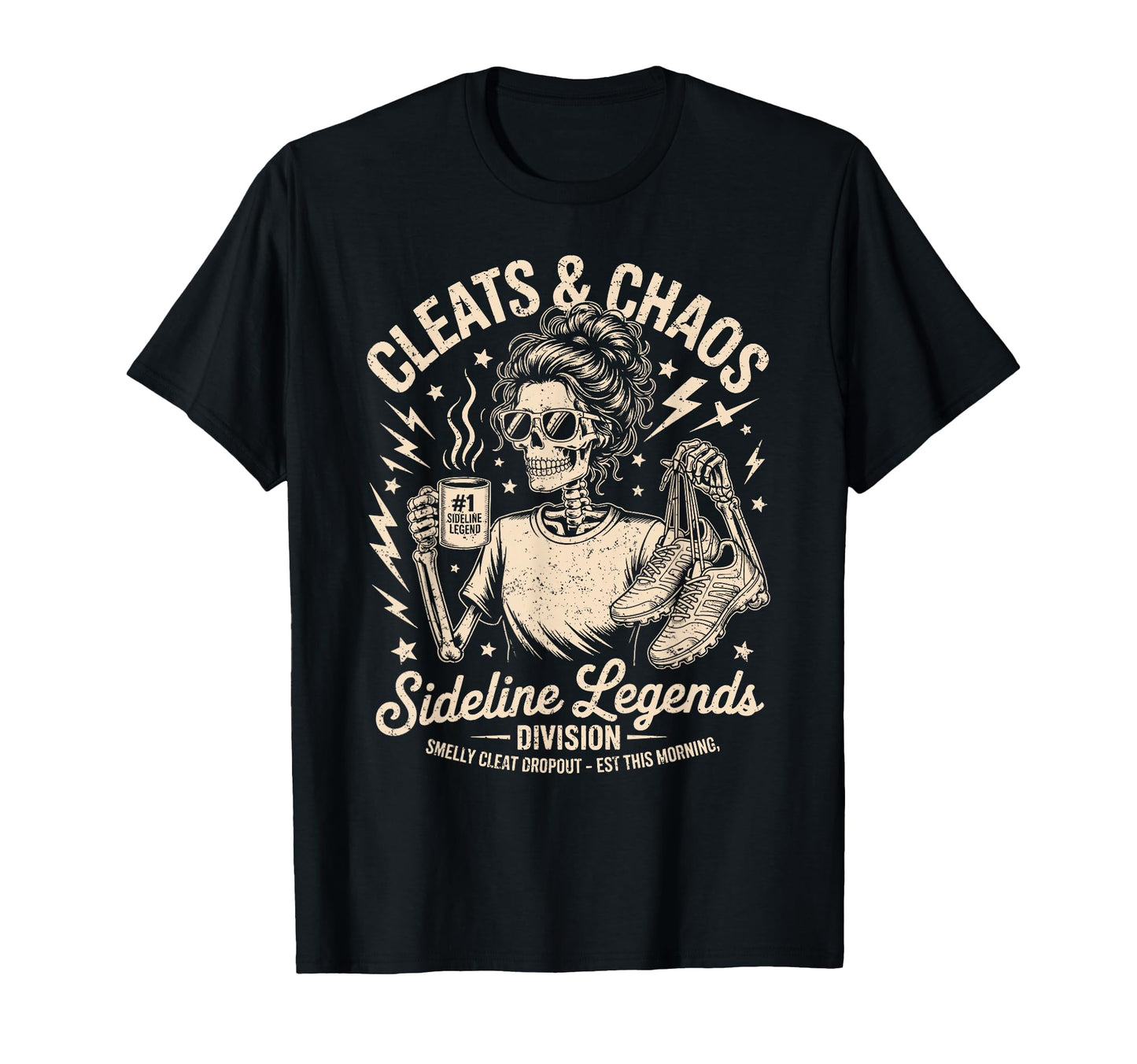 Cleats Chaos Skeleton Soccer Mom T-Shirt - Casual Everyday Wear for Adults - T-Shirt, Sweatshirt, Hoodie